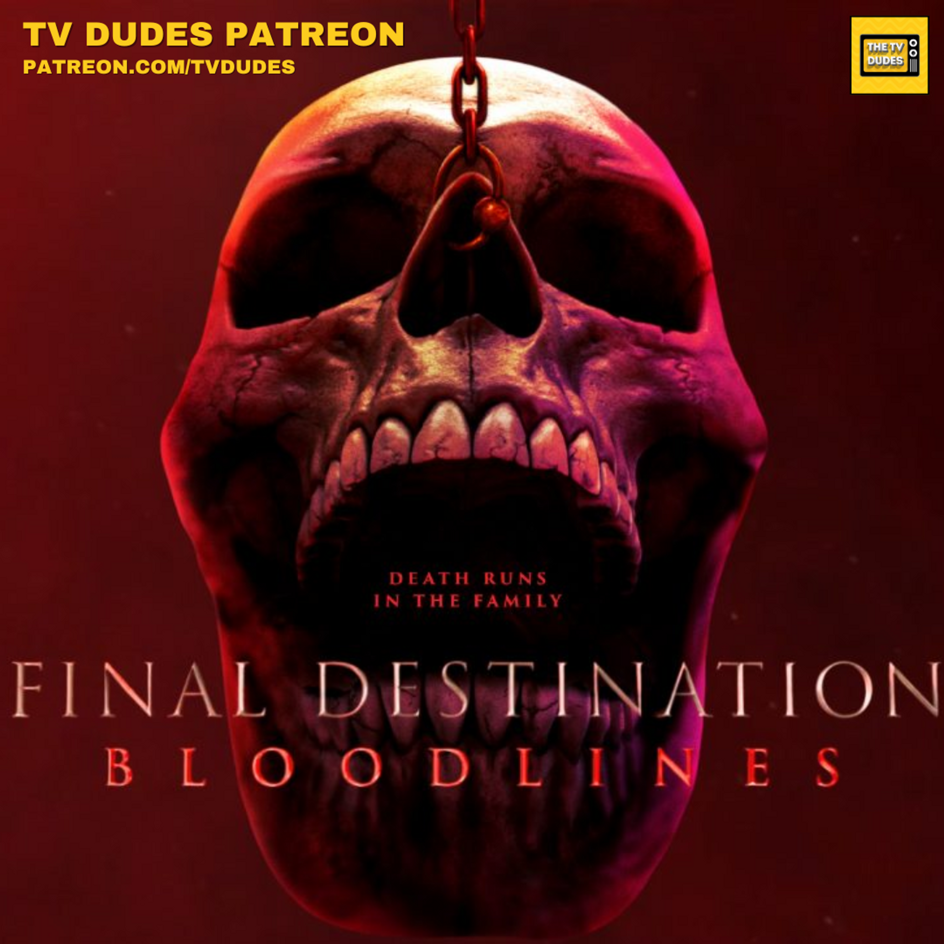 [PREVIEW] Final Destination: Bloodlines (TV Dudes at the Movies!) episode artwork