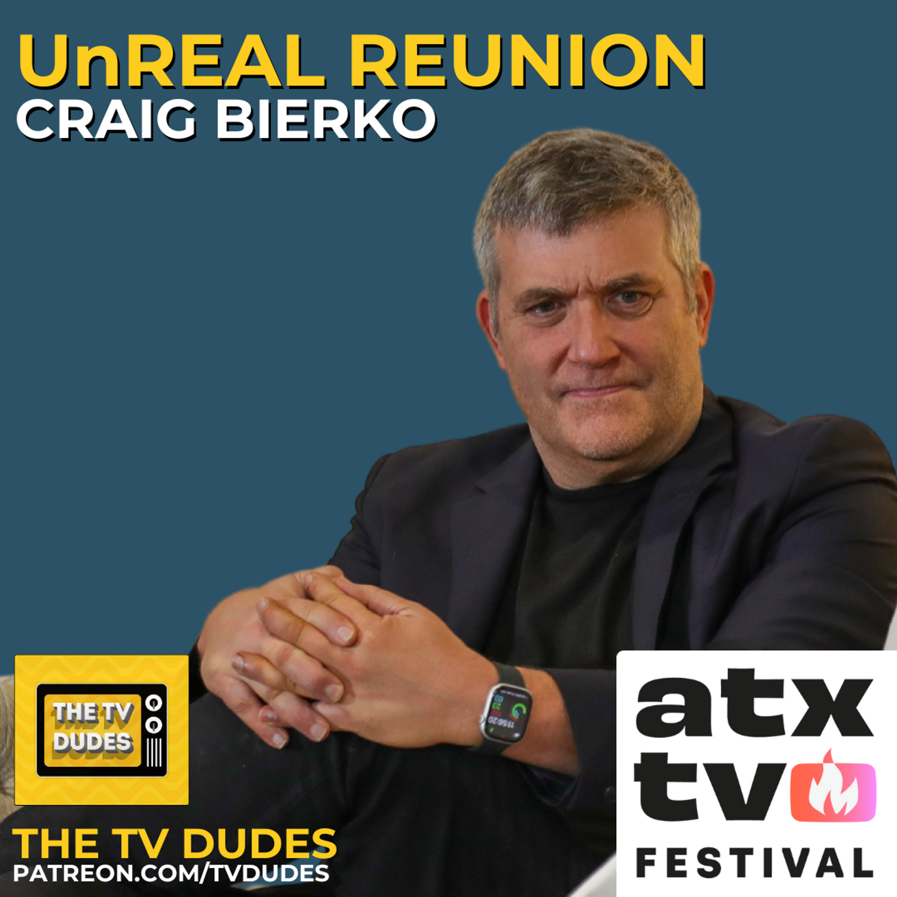 Craig Bierko - UnREAL - ATX TV Festival 2025 episode artwork