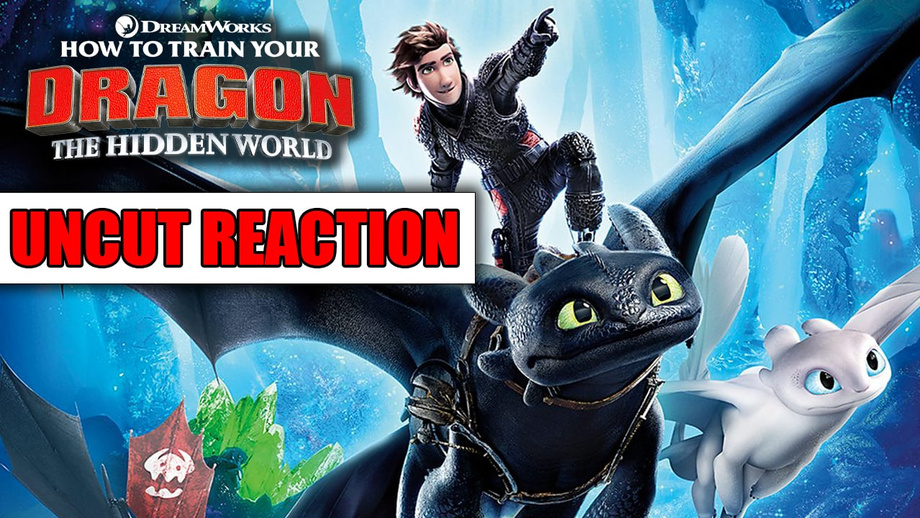 How to Train Your Dragon: The Hidden World (UNCUT MOVIE REACTION)