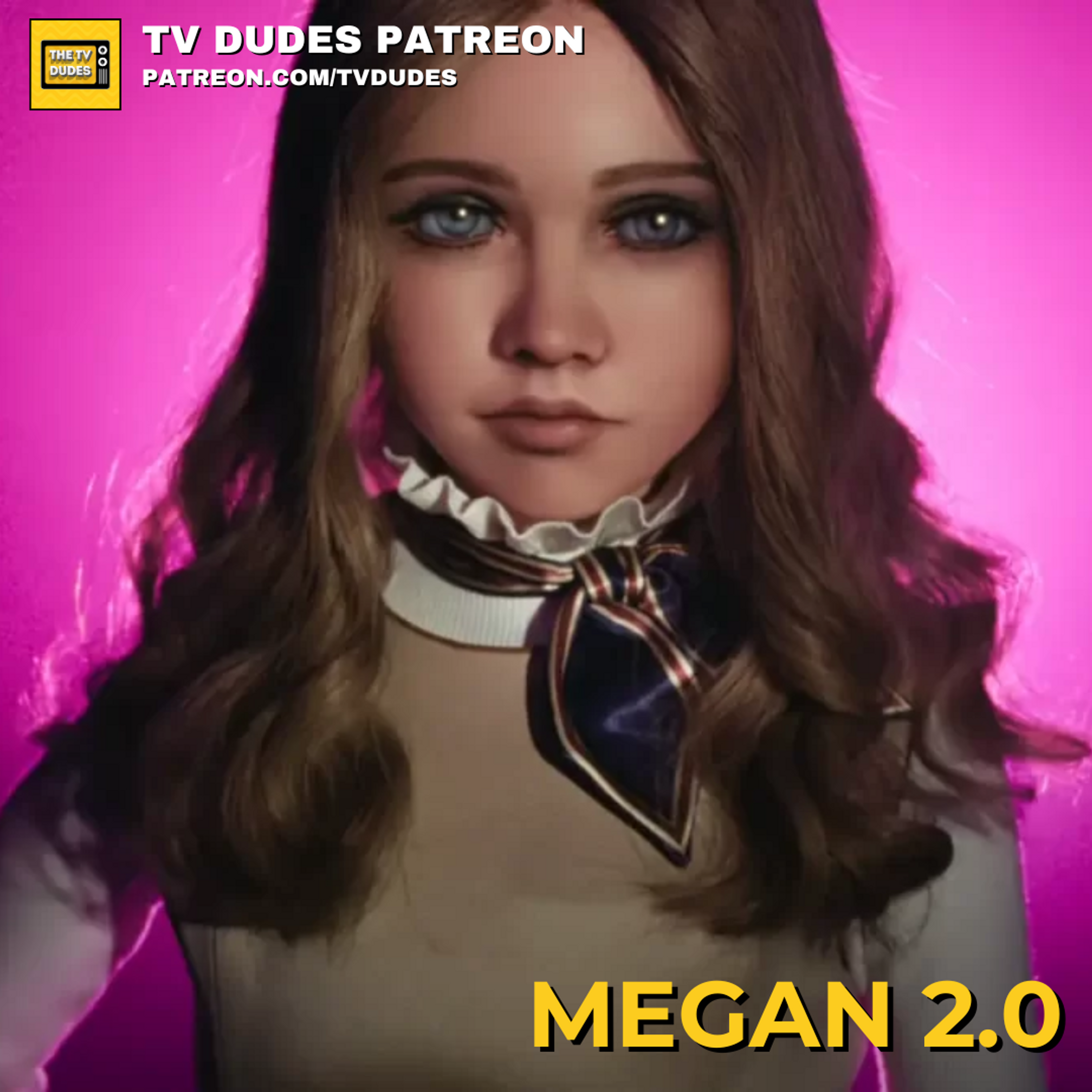 [PREVIEW] M3GAN 2.0 (TV Dudes at the Movies) episode artwork