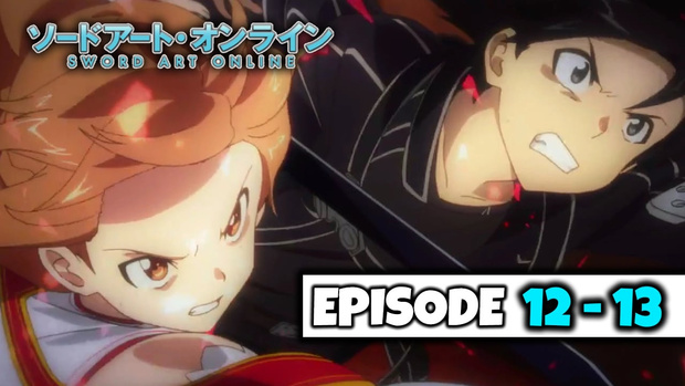 Sword Art Online - Episode 12 and 13 (UNCUT REACTION)