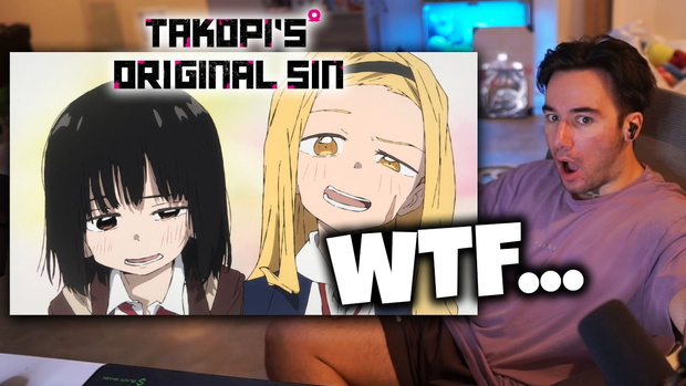 Takopi's Original Sin - Episode 6 (UNCUT REACTION)