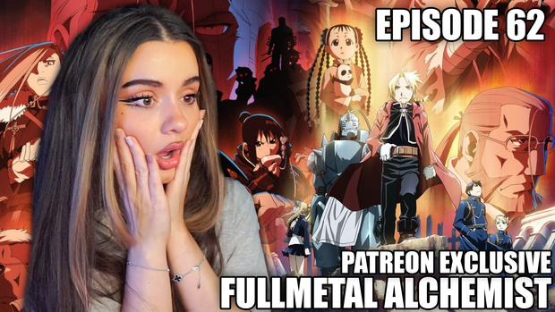 Fullmetal Alchemist Brotherhood Ep. 62 PATREON EXCLUSIVE