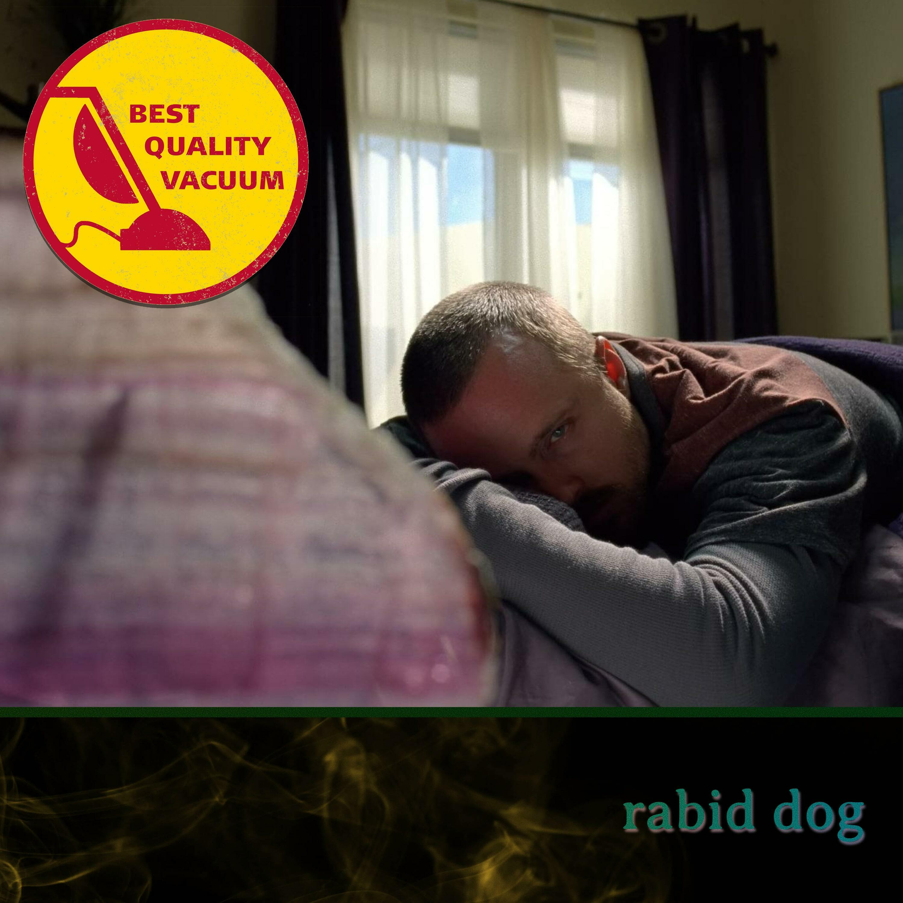 Best Quality Vacuum 62: Rabid Dog