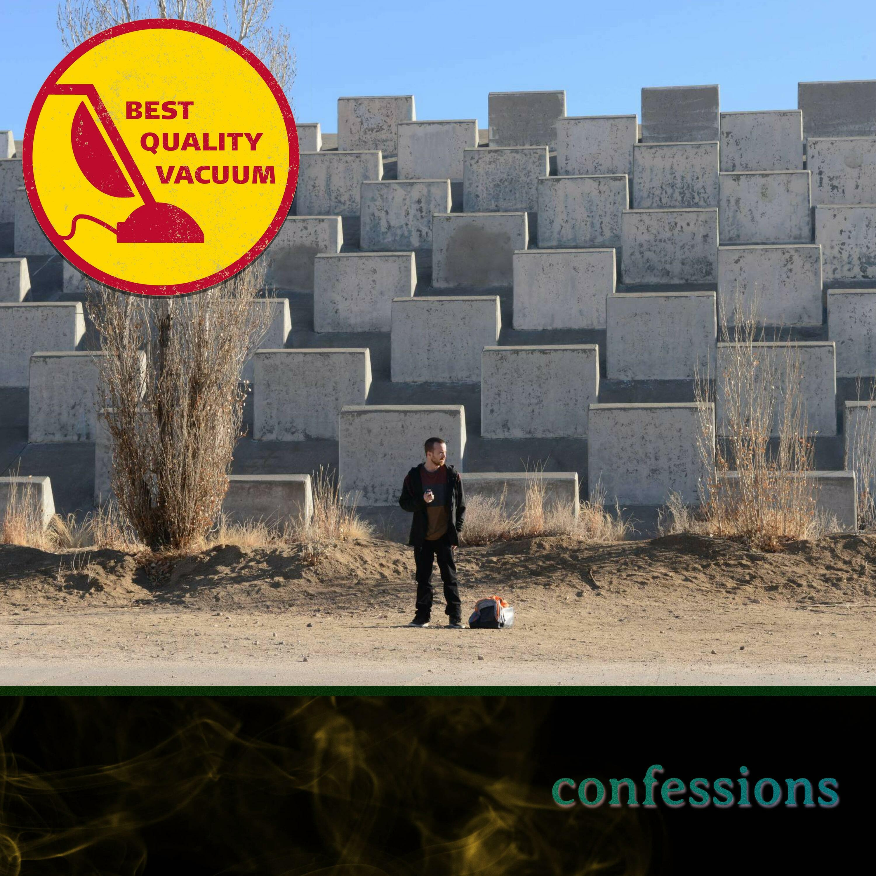 Best Quality Vacuum 61: Confessions