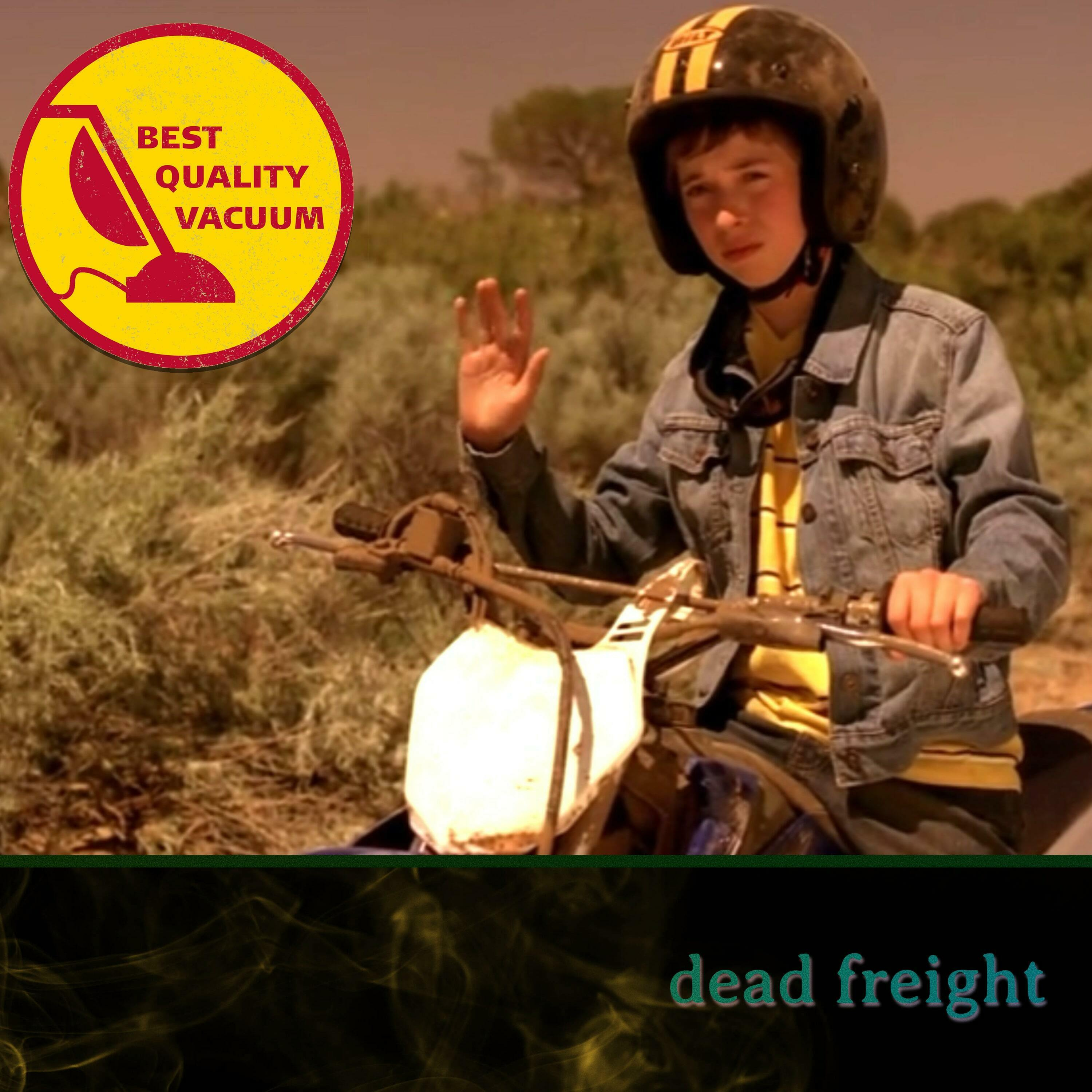 Best Quality Vacuum 55: Dead Freight