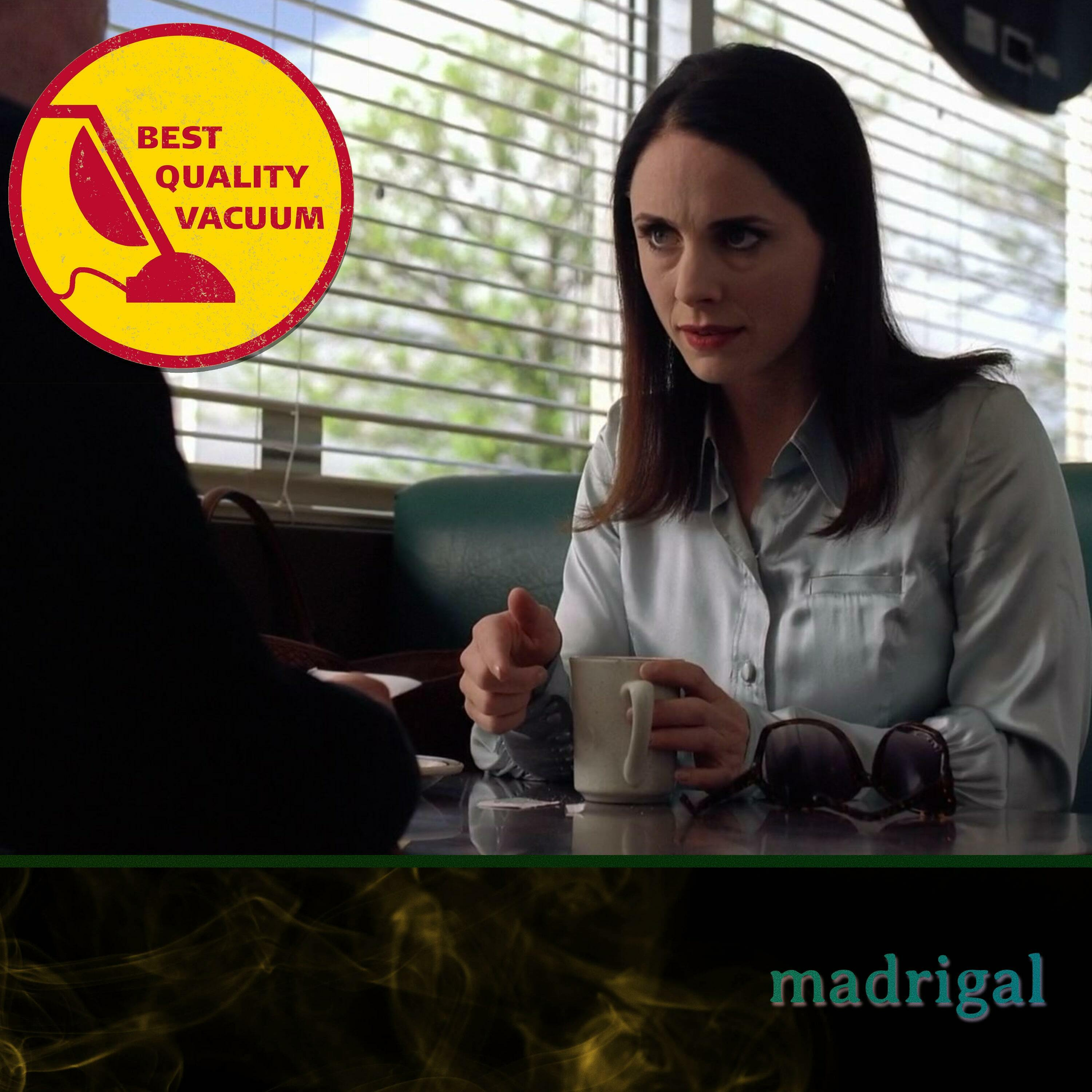 Best Quality Vacuum 52: Madrigal