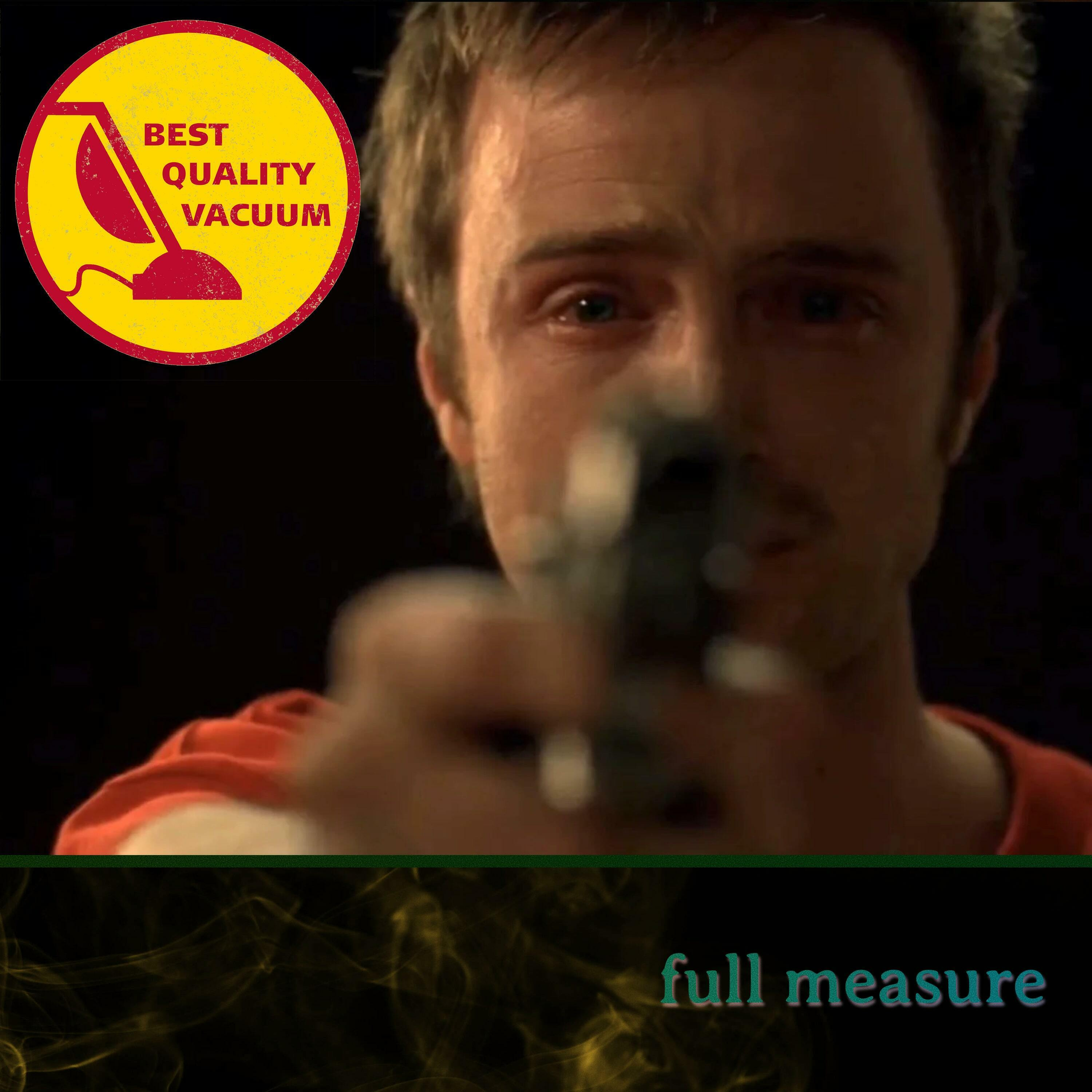 Best Quality Vacuum 35: Full Measures