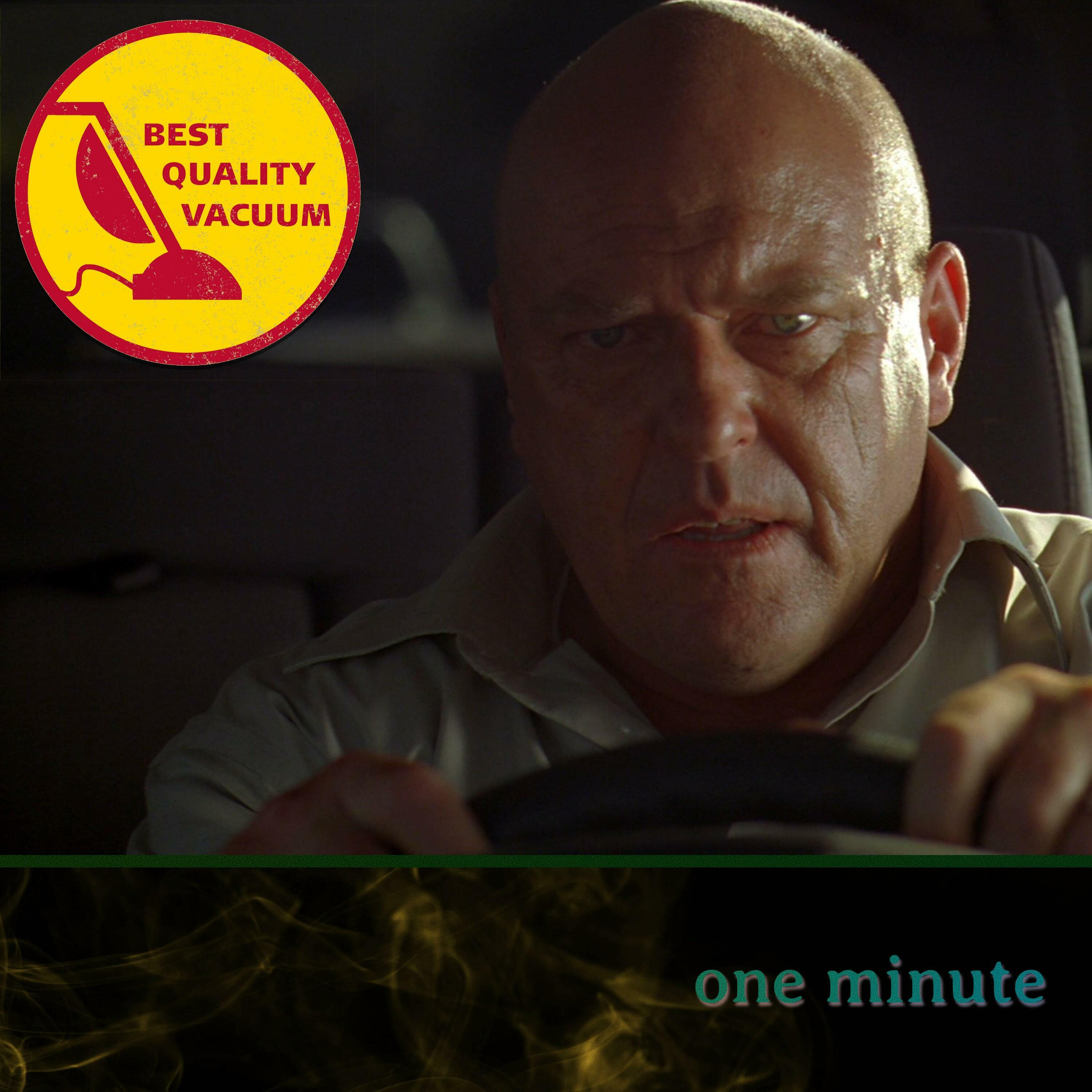 Best Quality Vacuum 29: One Minute