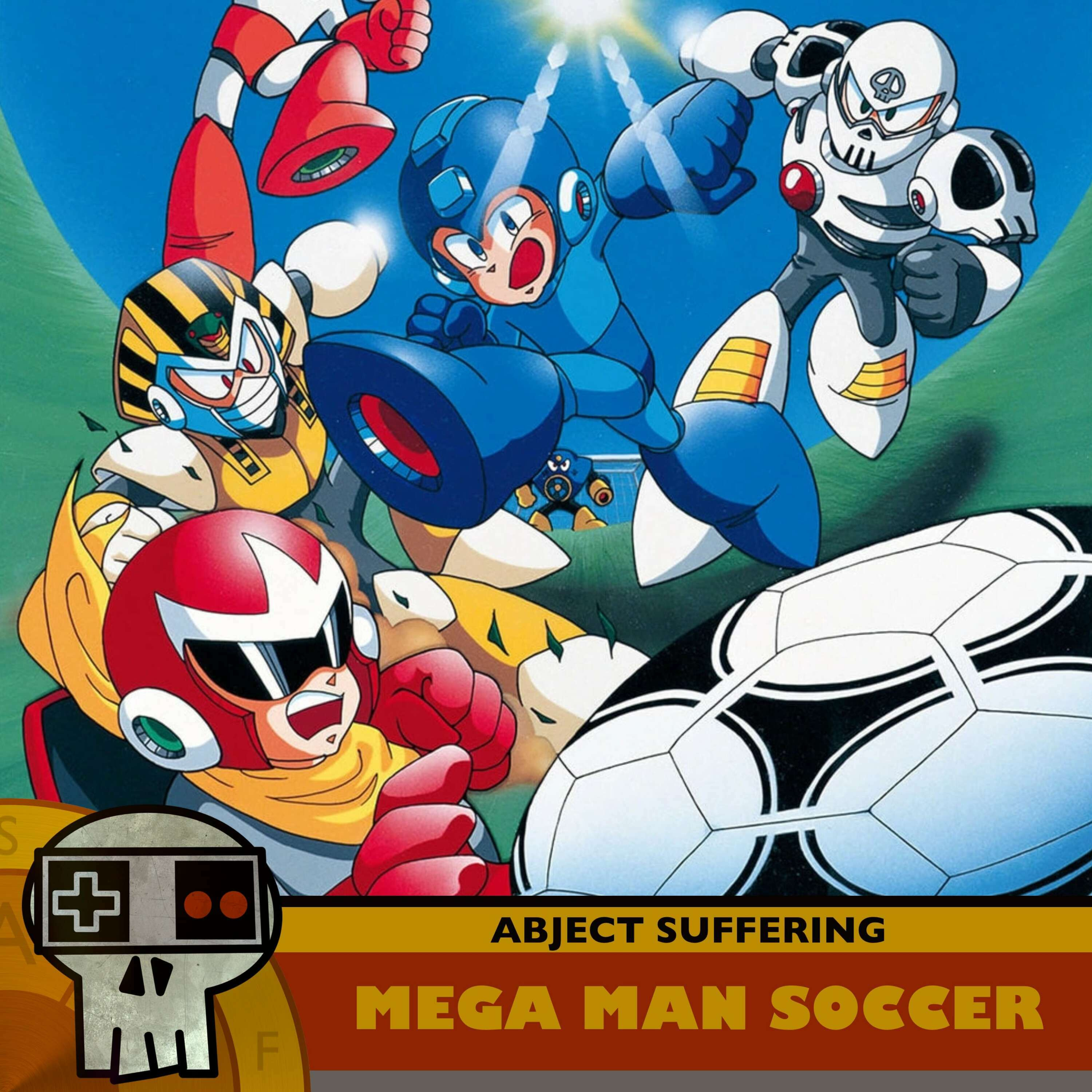 Abject Suffering 617: Mega Man Soccer