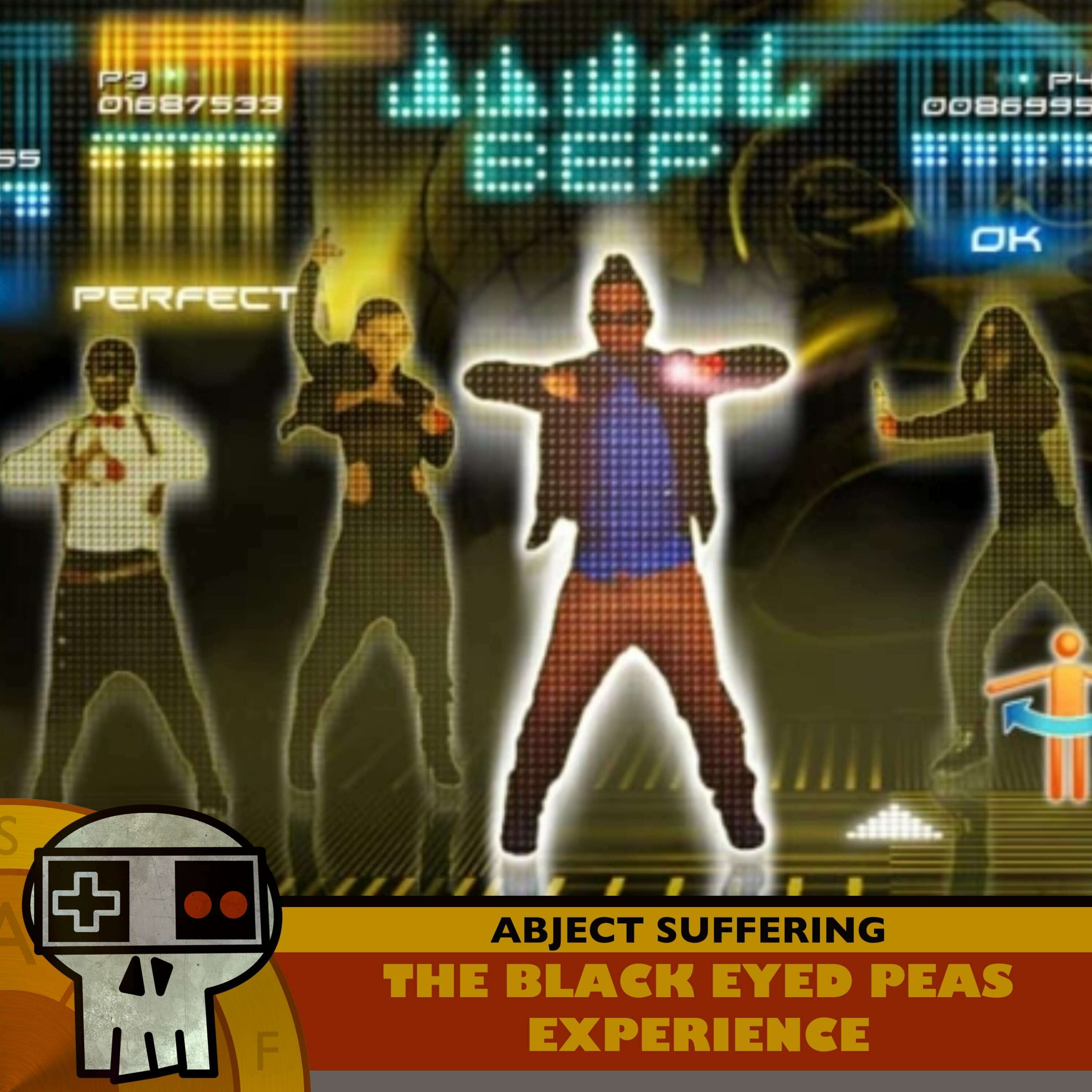 Abject Suffering 614: Black Eyed Peas Experience