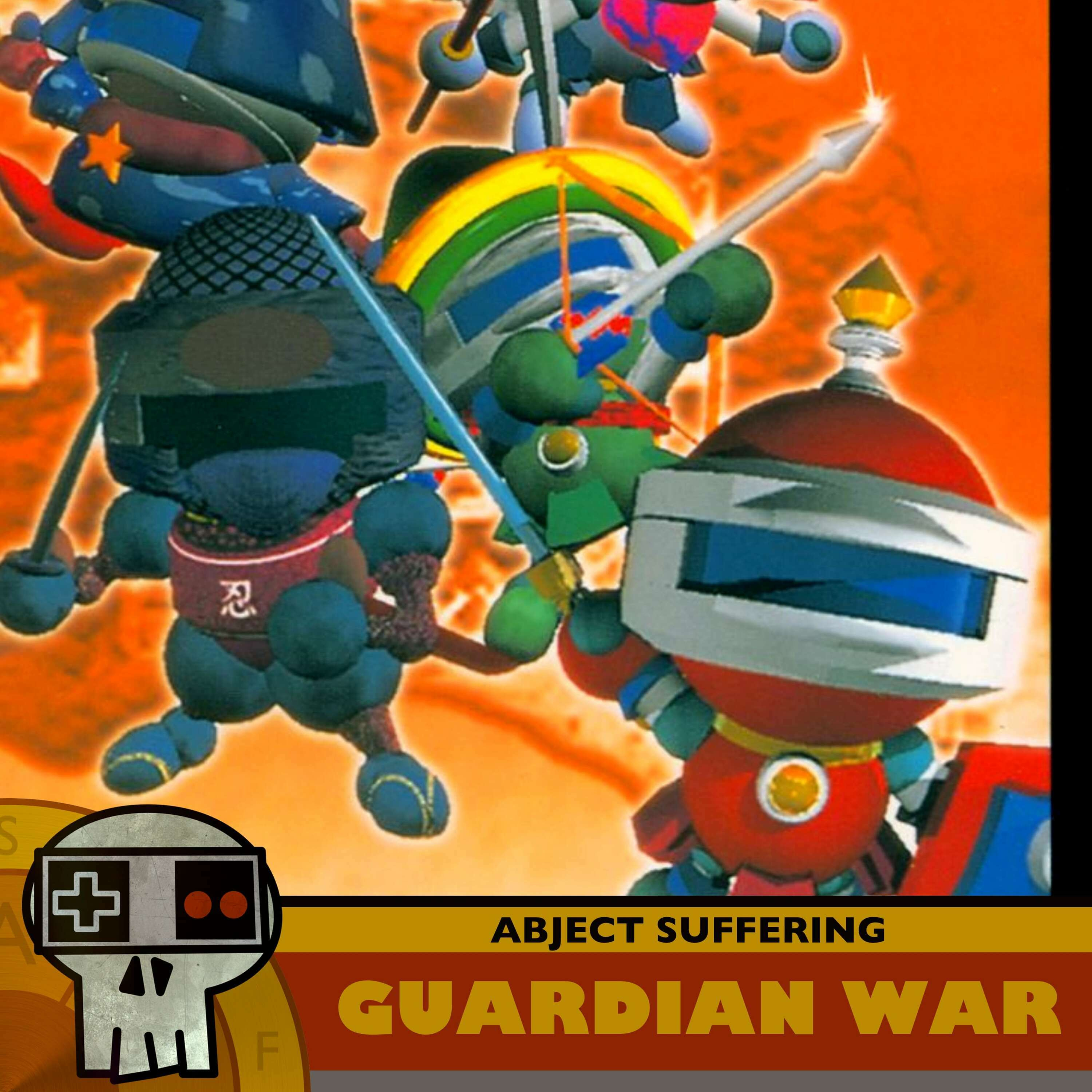 Abject Suffering 613: Guardian War