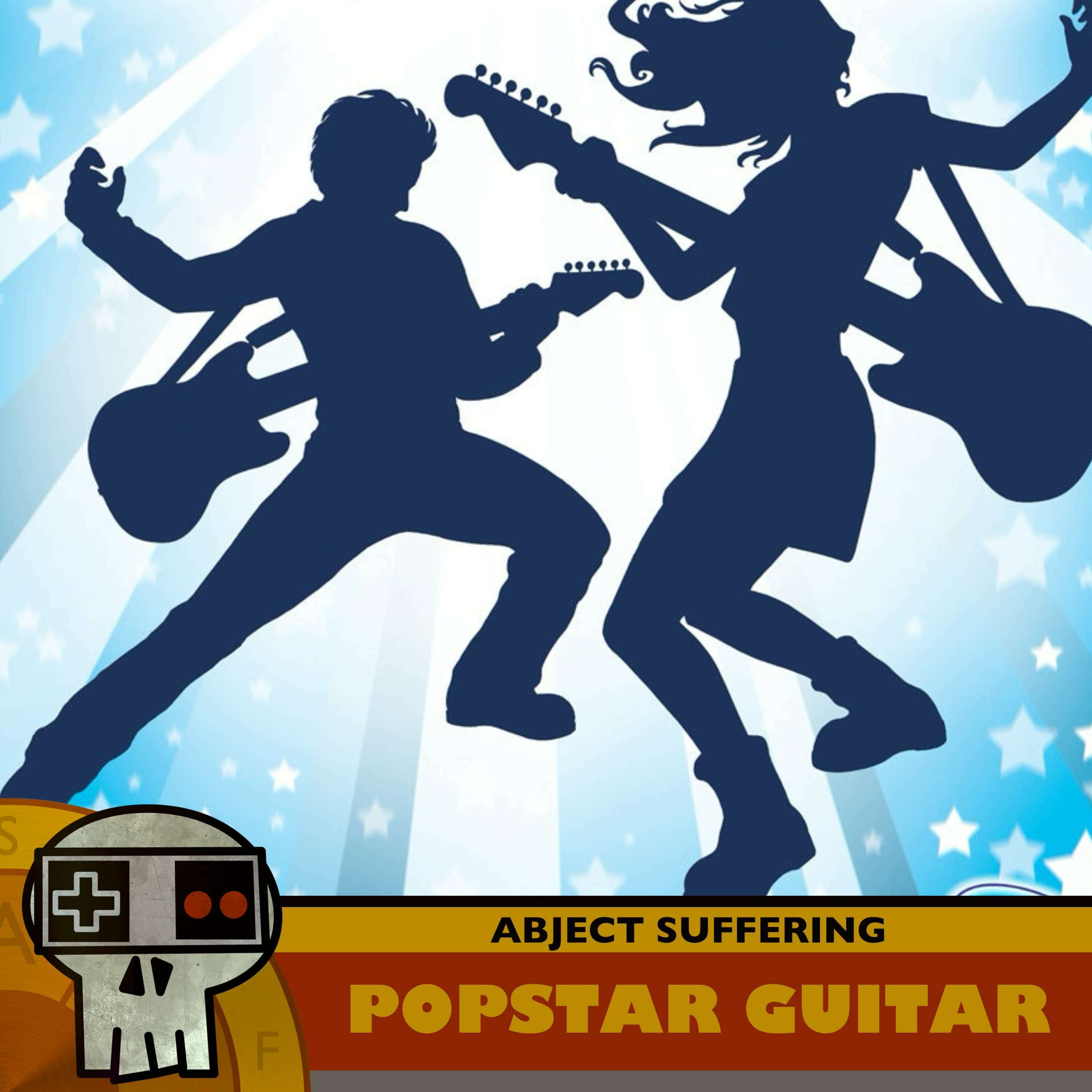 Abject Suffering 602: Popstar Guitar