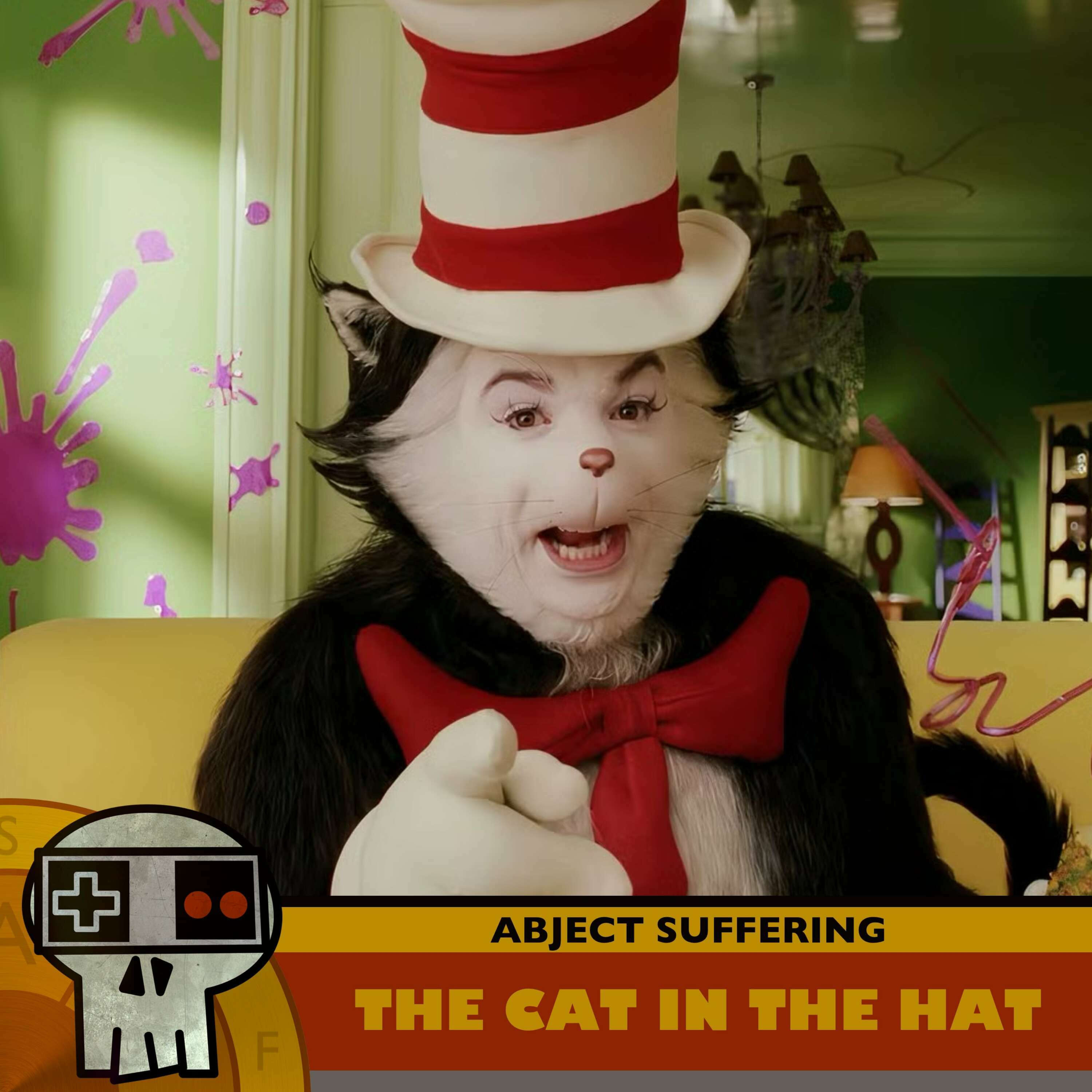 Abject Suffering 594: Cat in the Hat