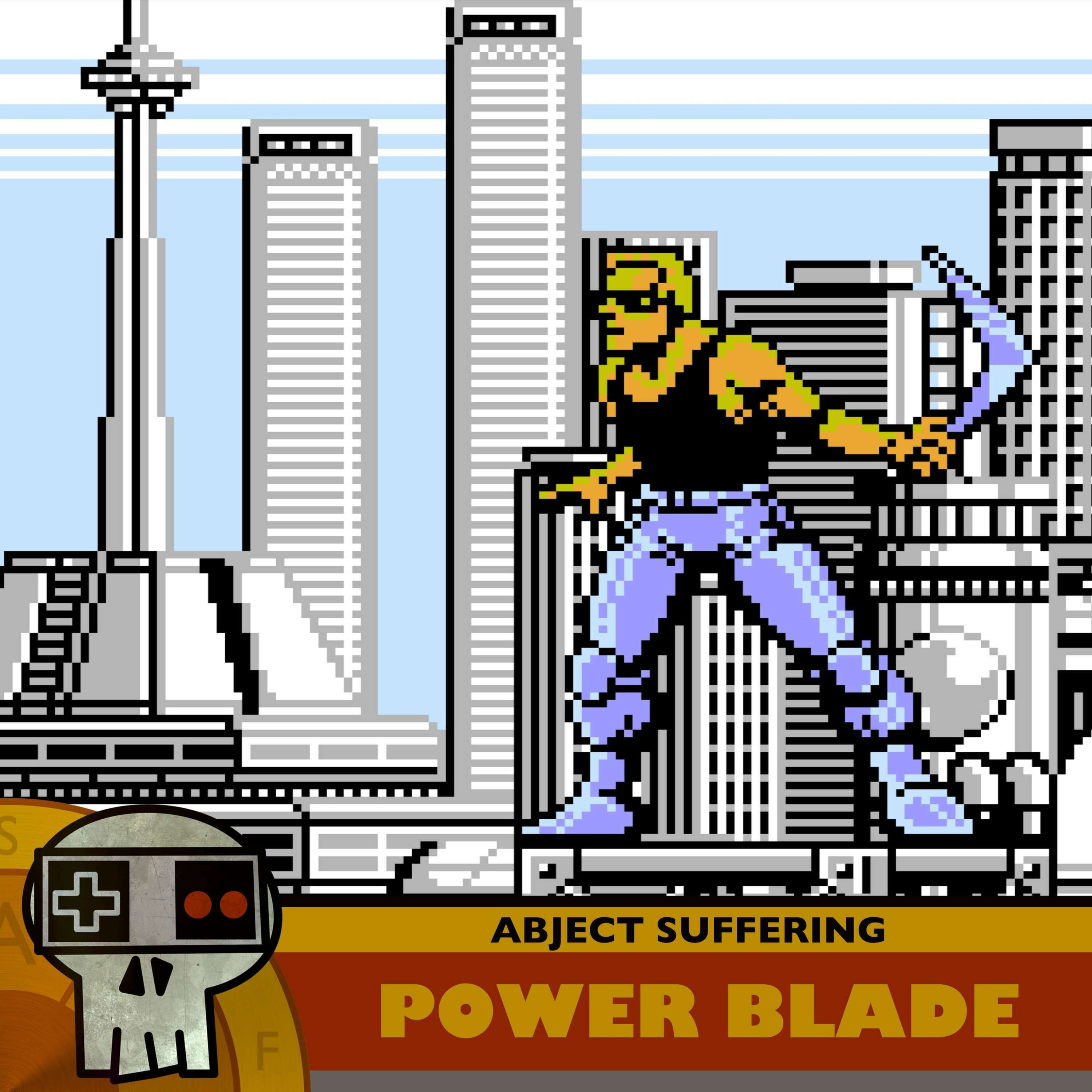 Abject Suffering 572: Power Blade (NES)
