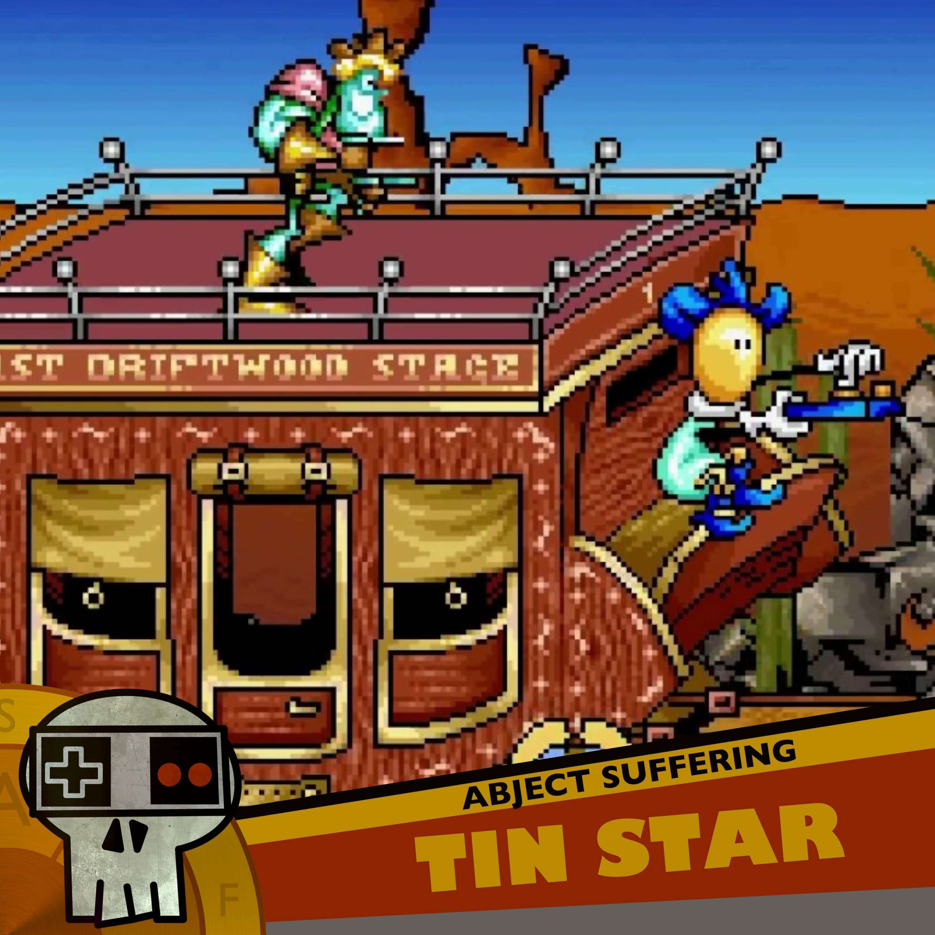 Abject Suffering 531: Tin Star