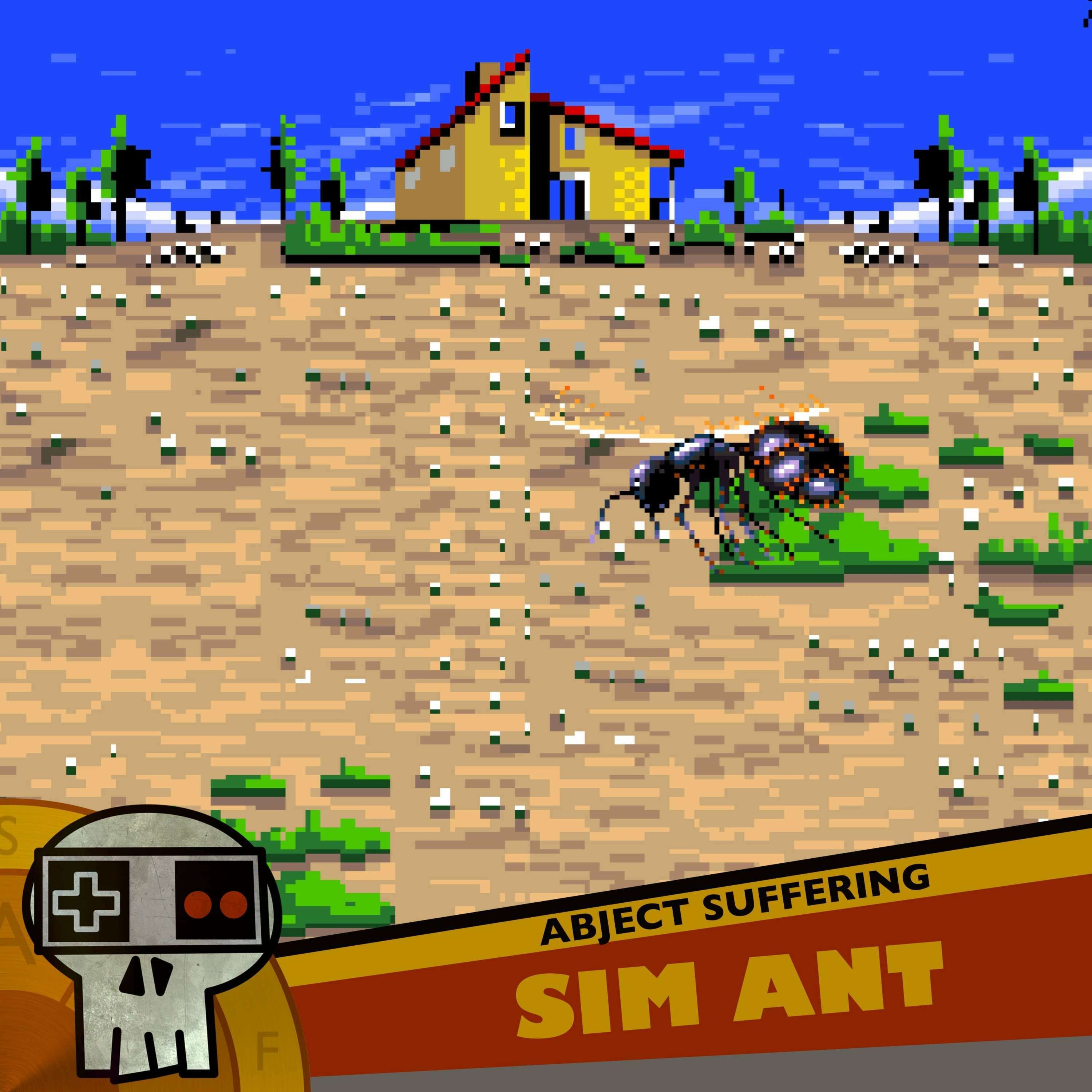 Abject Suffering 525: SimAnt