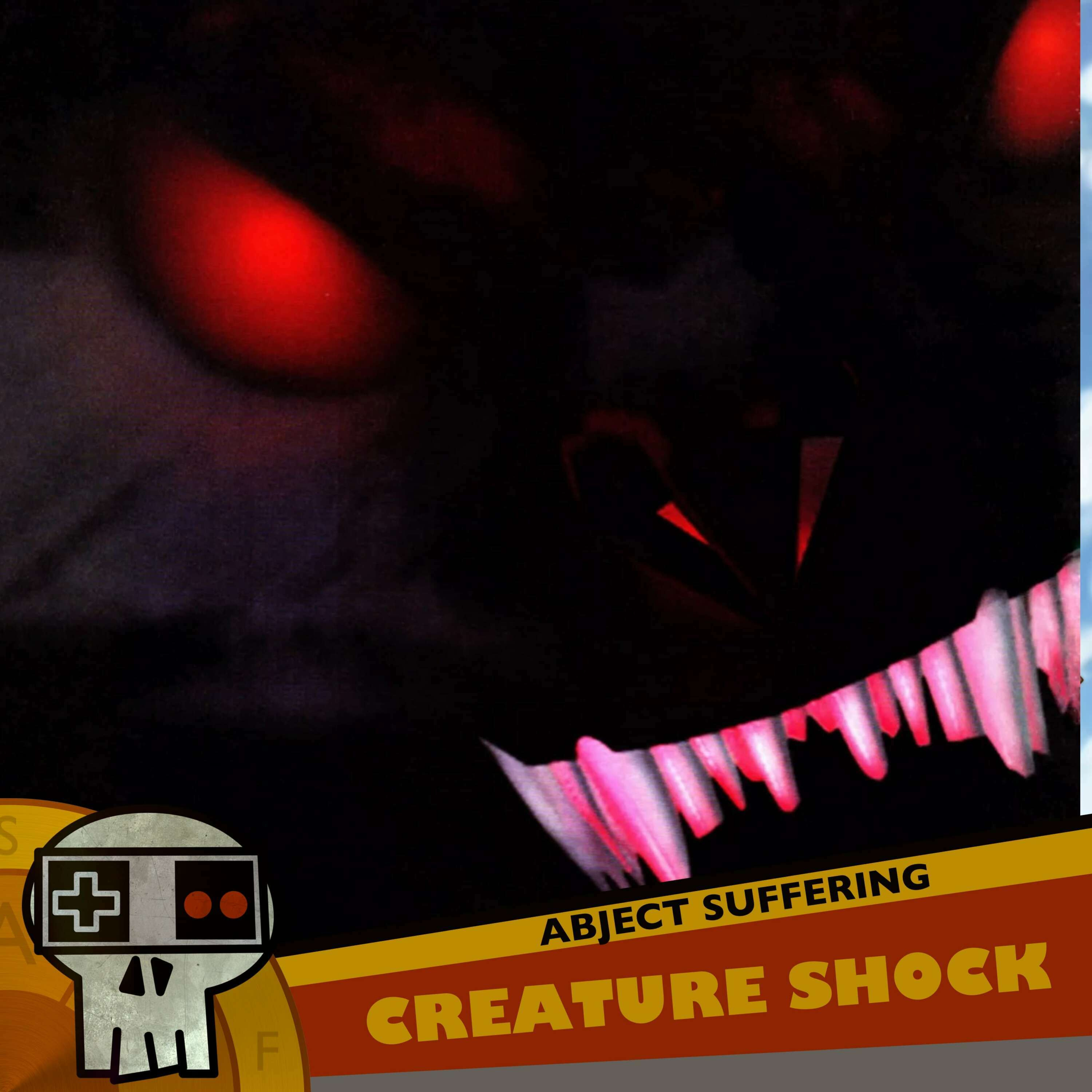 Abject Suffering 502: Creature Shock