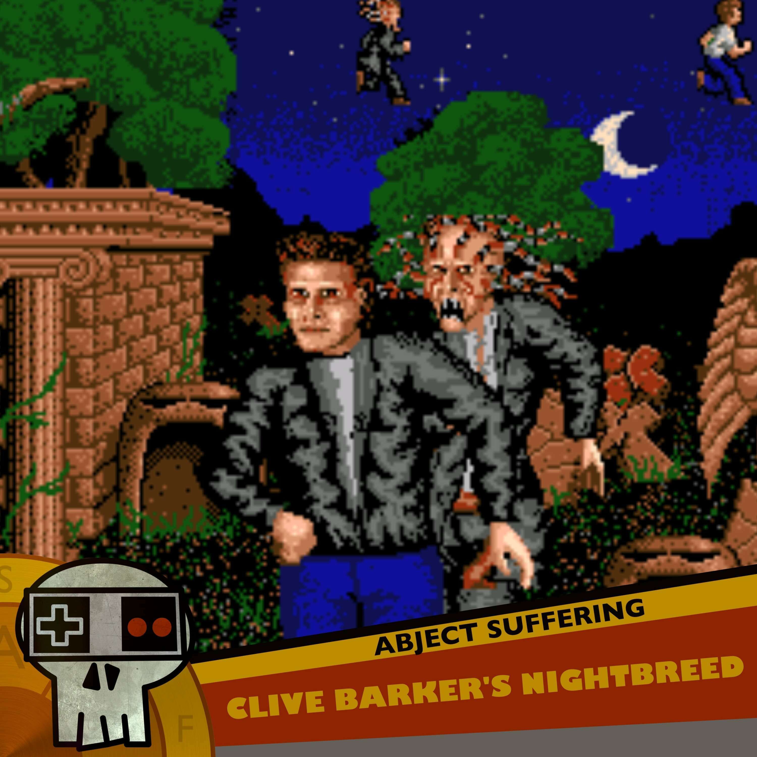 Abject Suffering 475: Clive Barker's Nightbreed