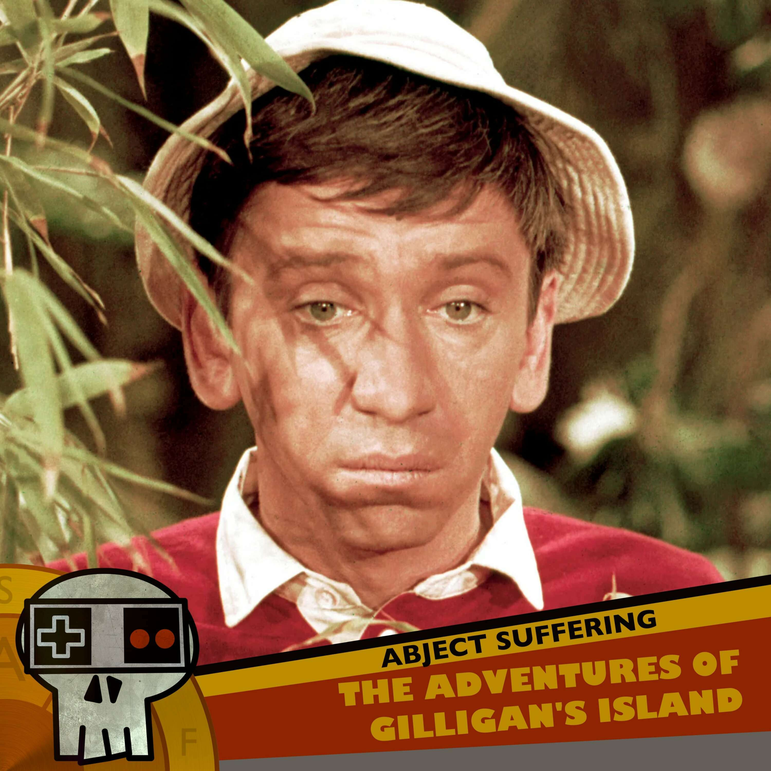Abject Suffering 465: The Adventures of Gilligan's Island