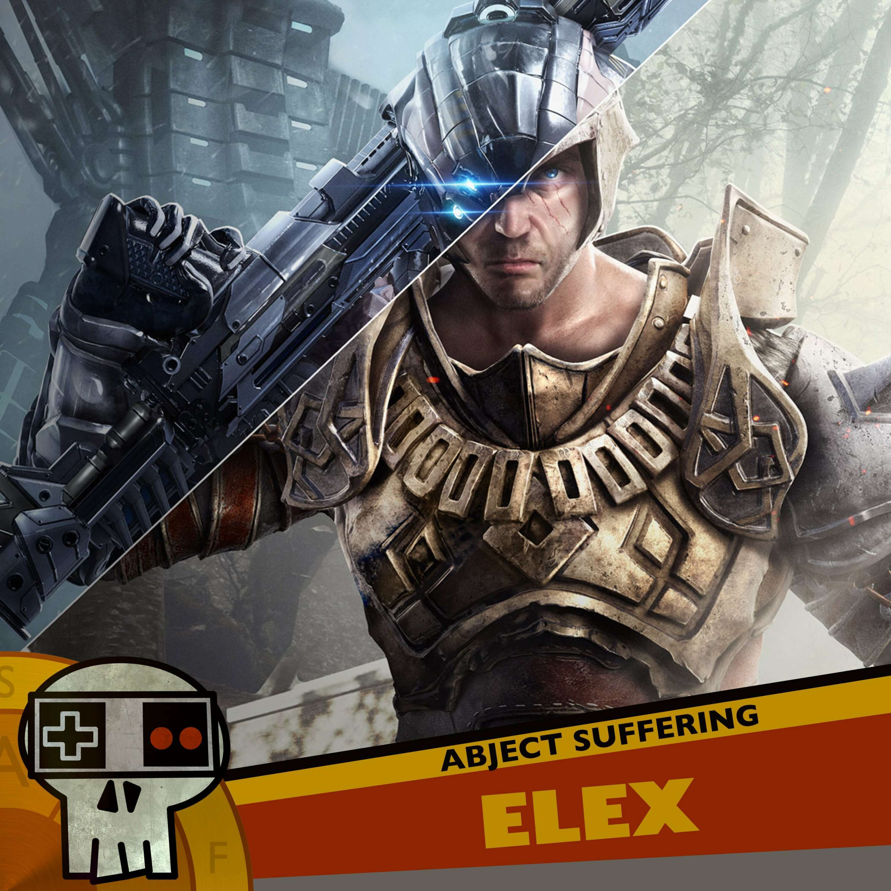 Abject Suffering 448: ELEX