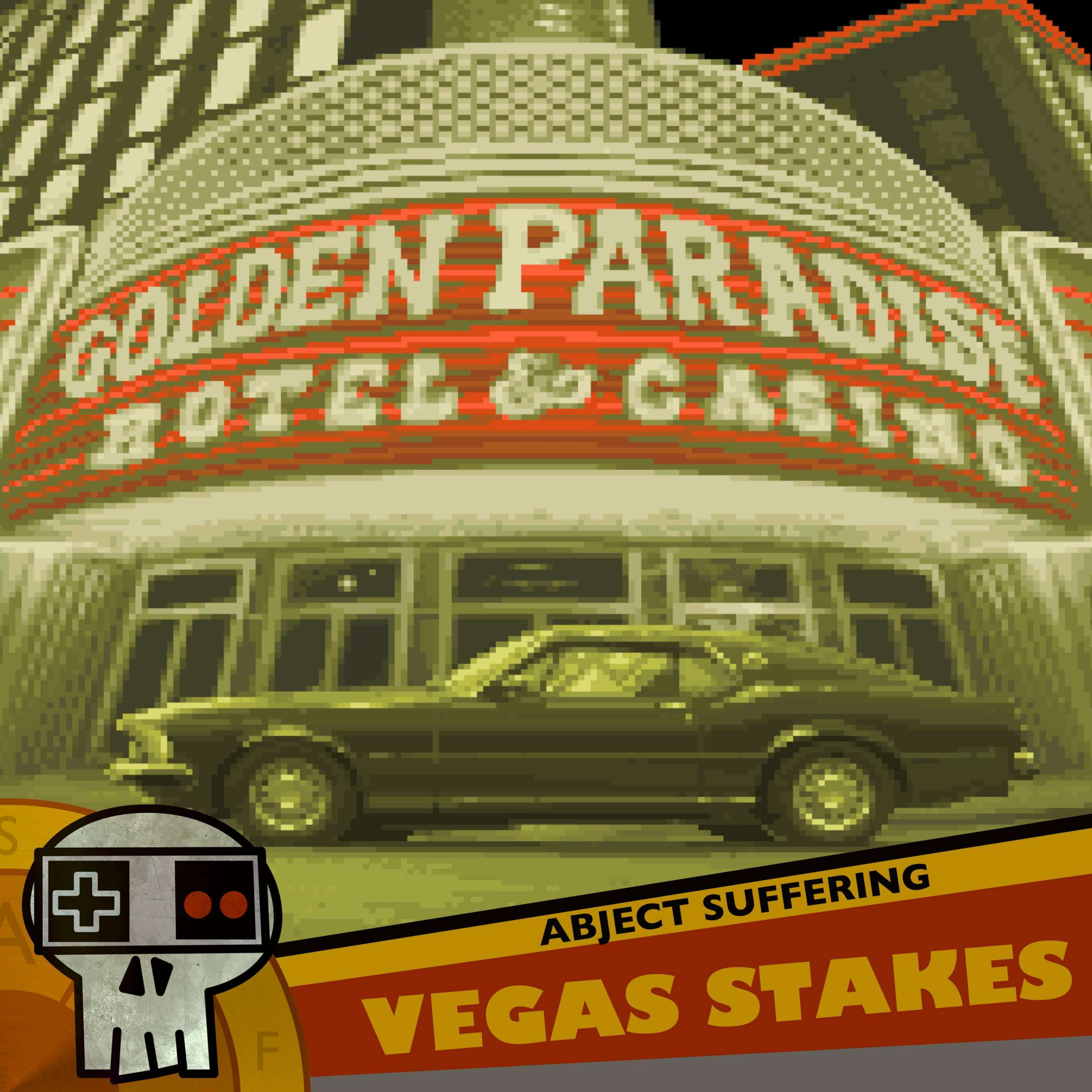 Abject Suffering 439: Vegas Stakes