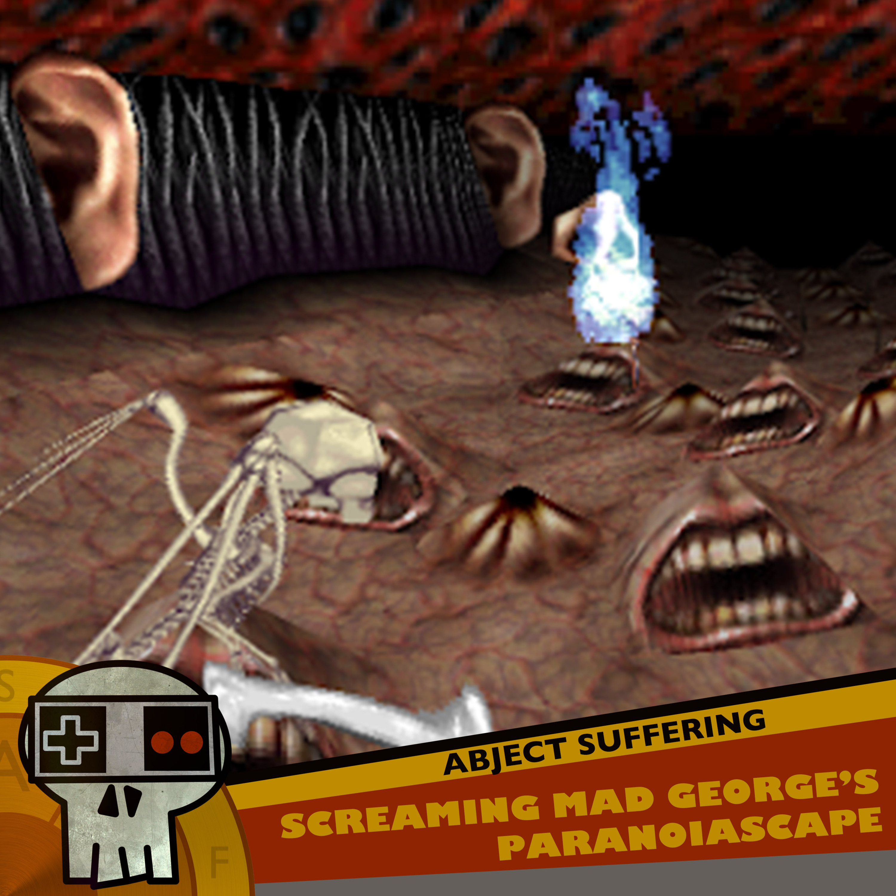Abject Suffering 434: Screaming Mad George's ParanoiaScape