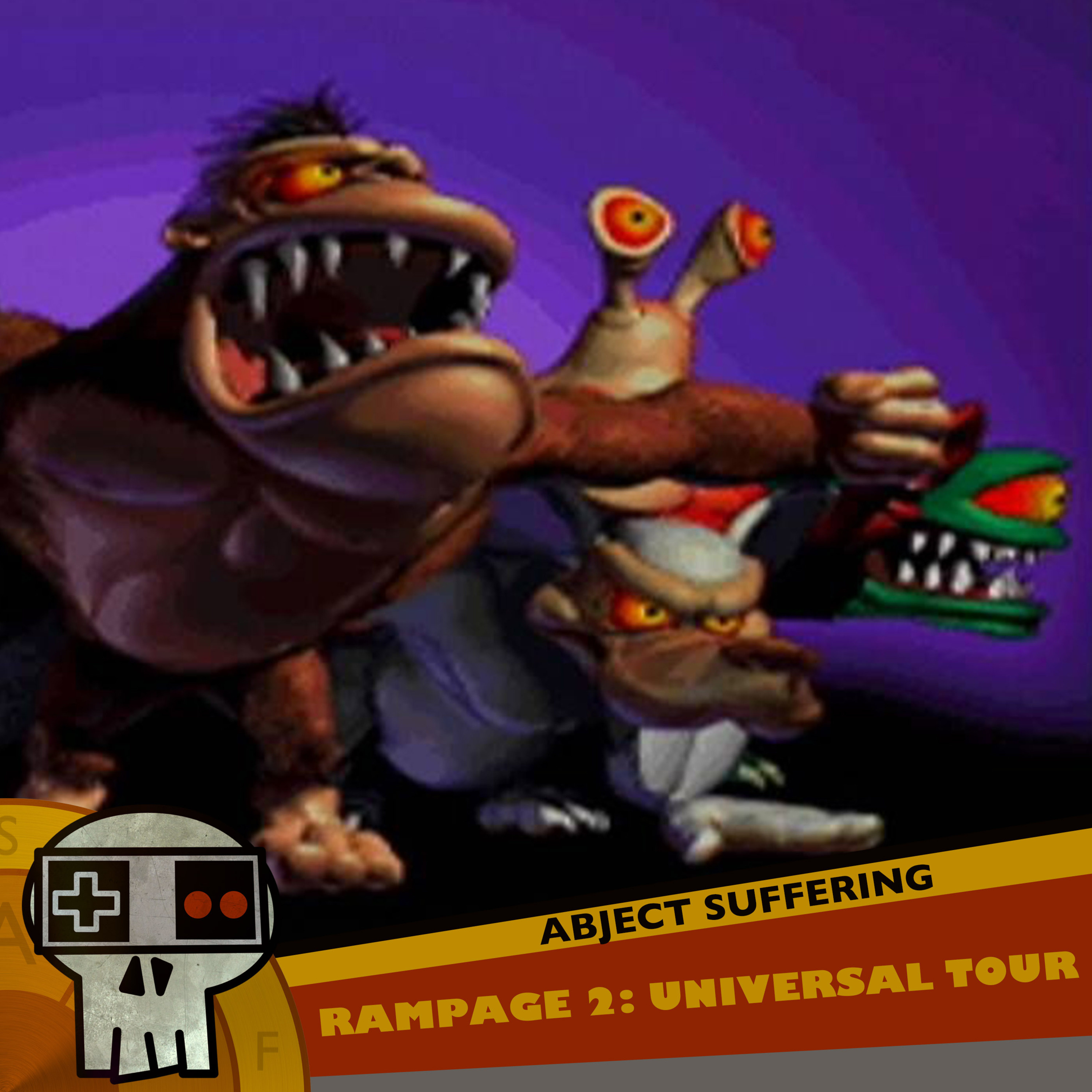 Abject Suffering 433: Rampage 2: Universal Tour