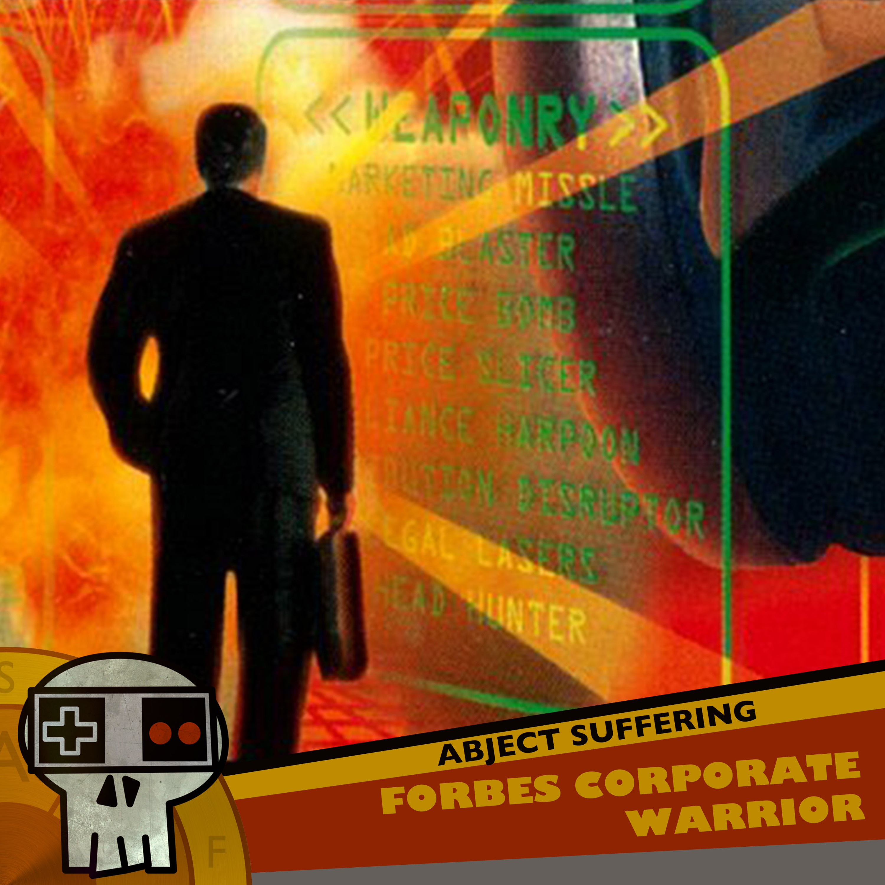 Abject Suffering 428: Forbes Corporate Warrior