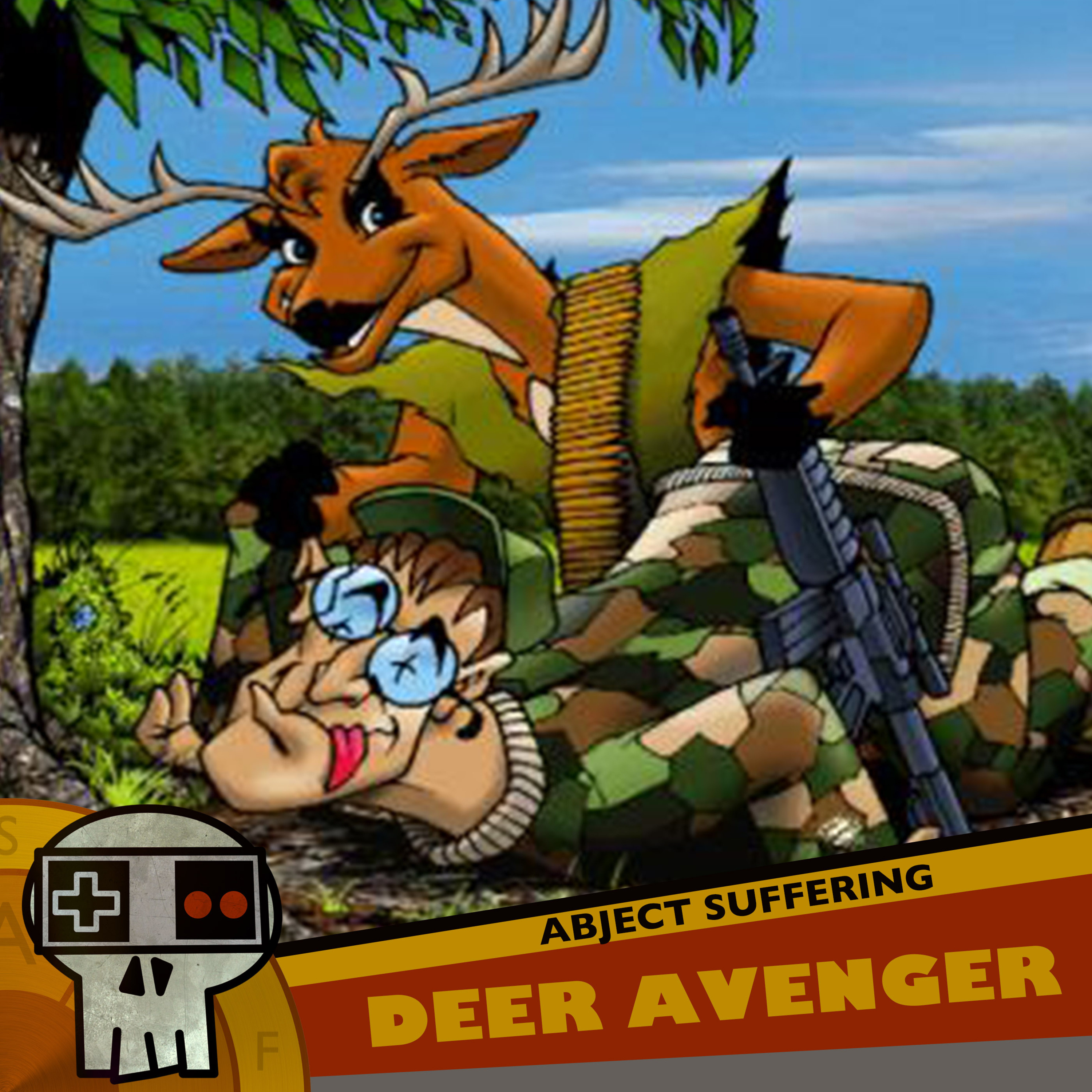 Abject Suffering 426: Deer Avenger