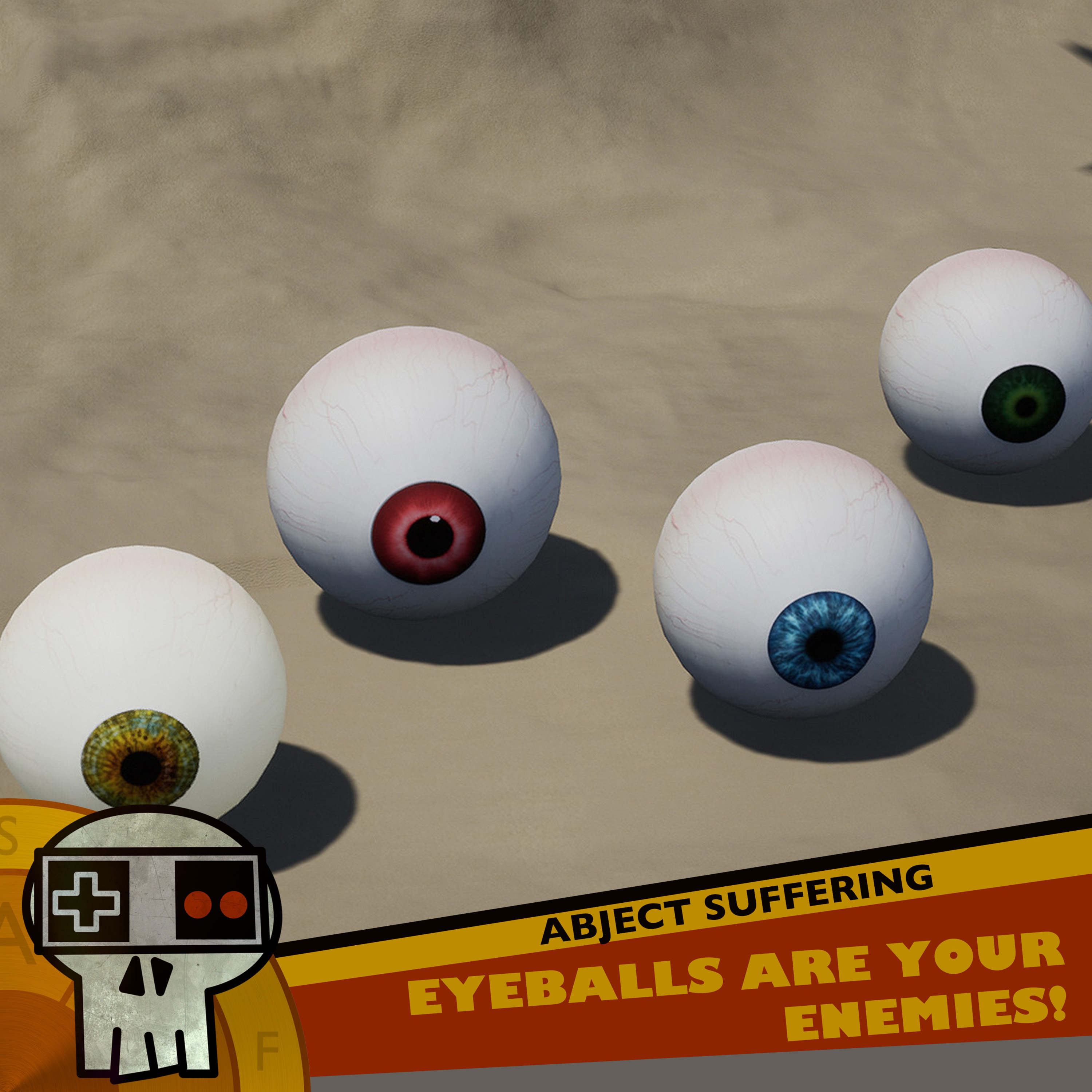Abject Suffering 422: Eyeballs are your ENEMIES!