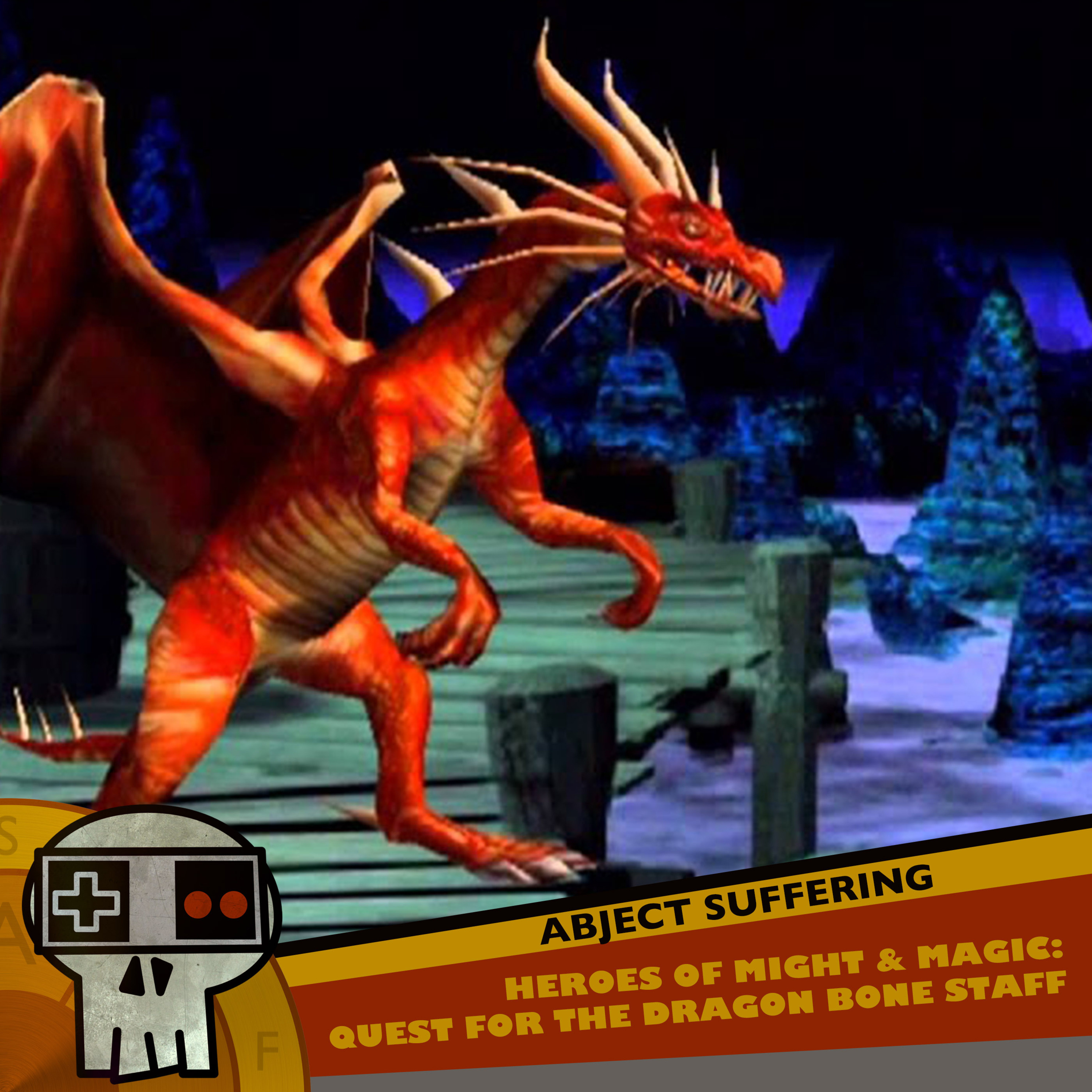 Abject Suffering 419: Heroes of Might and Magic: Quest for the Dragon Bone Staff