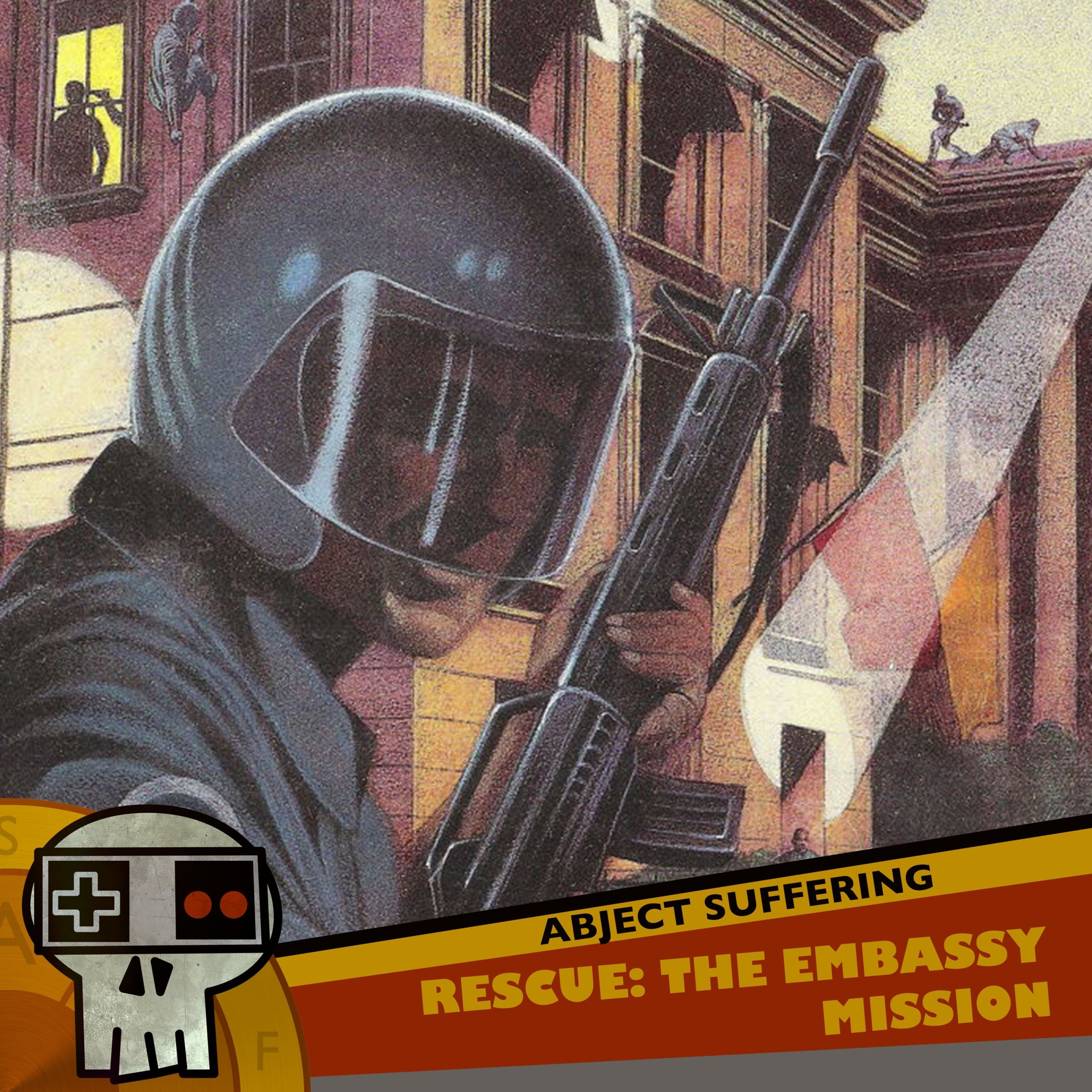 Abject Suffering 403: Rescue: The Embassy Mission