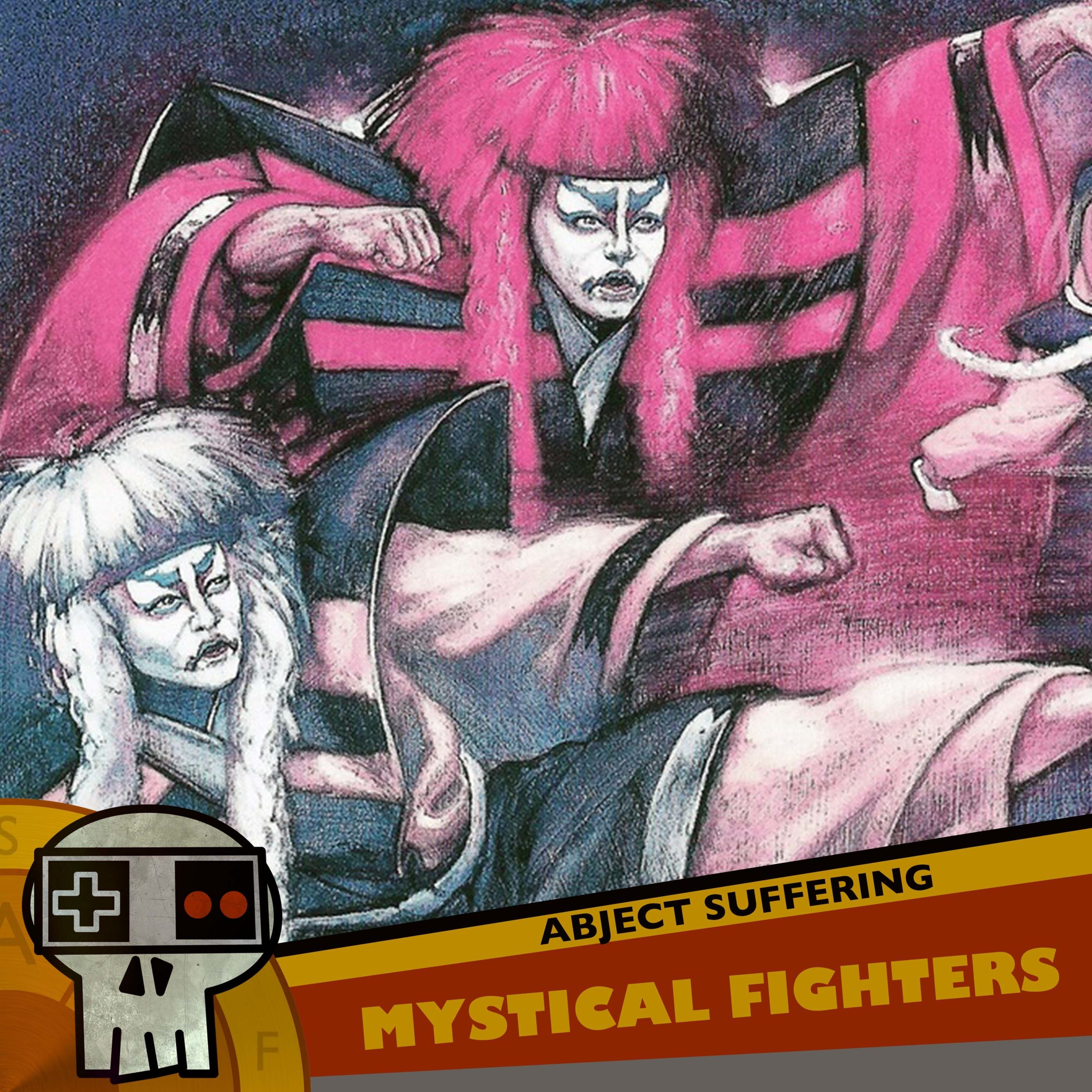 Abject Suffering 393: Mystical Fighters
