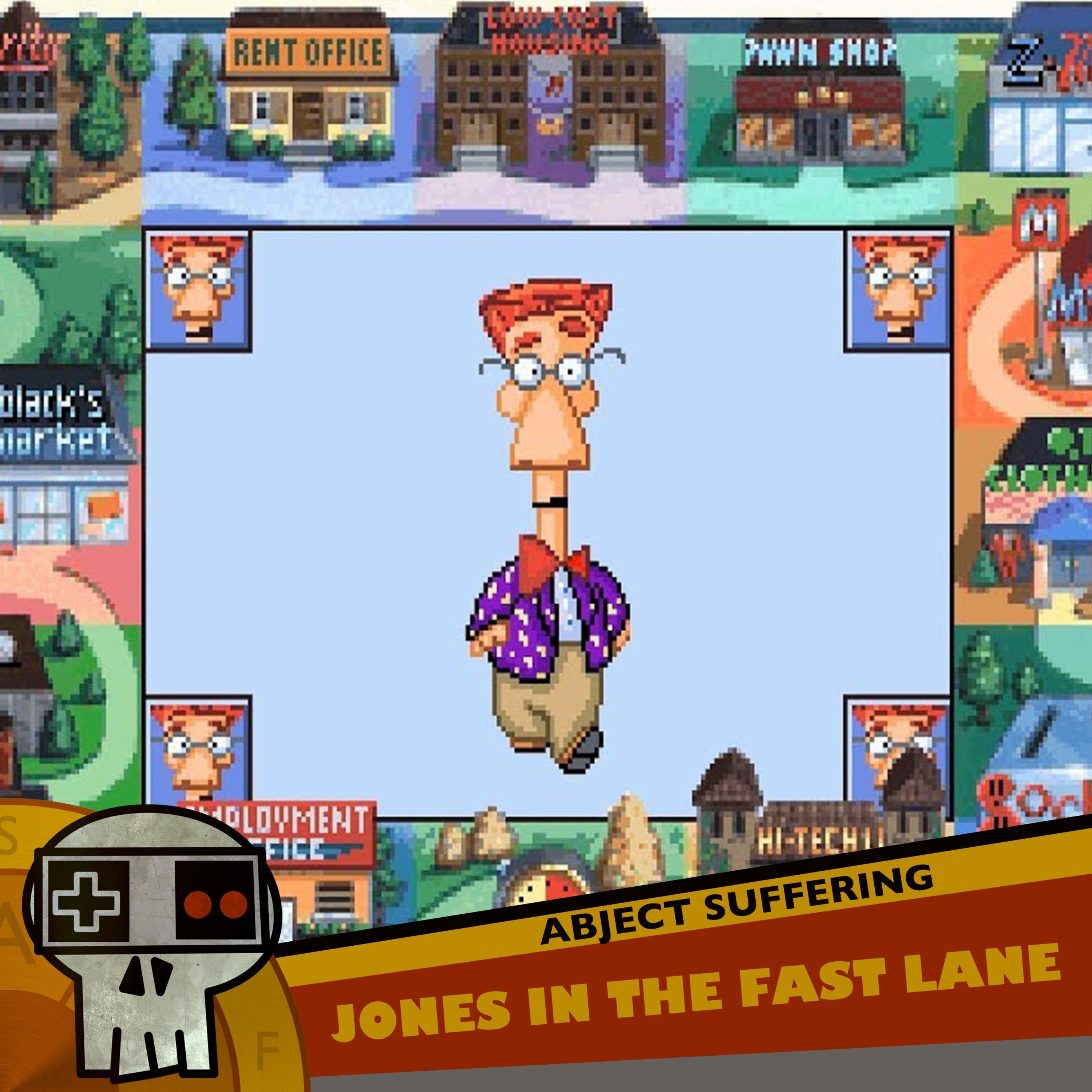 Abject Suffering 387: Jones in the Fast Lane