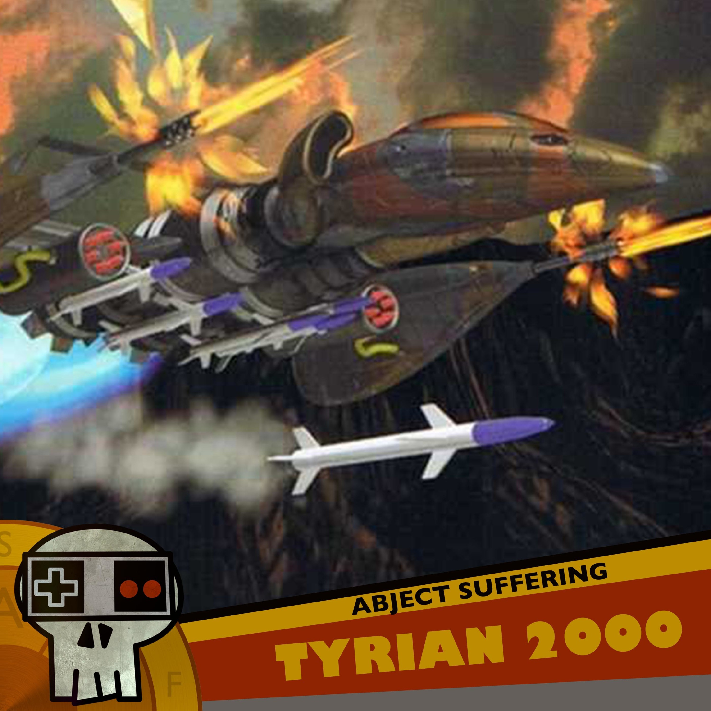 Abject Suffering 385: Tyrian 2000