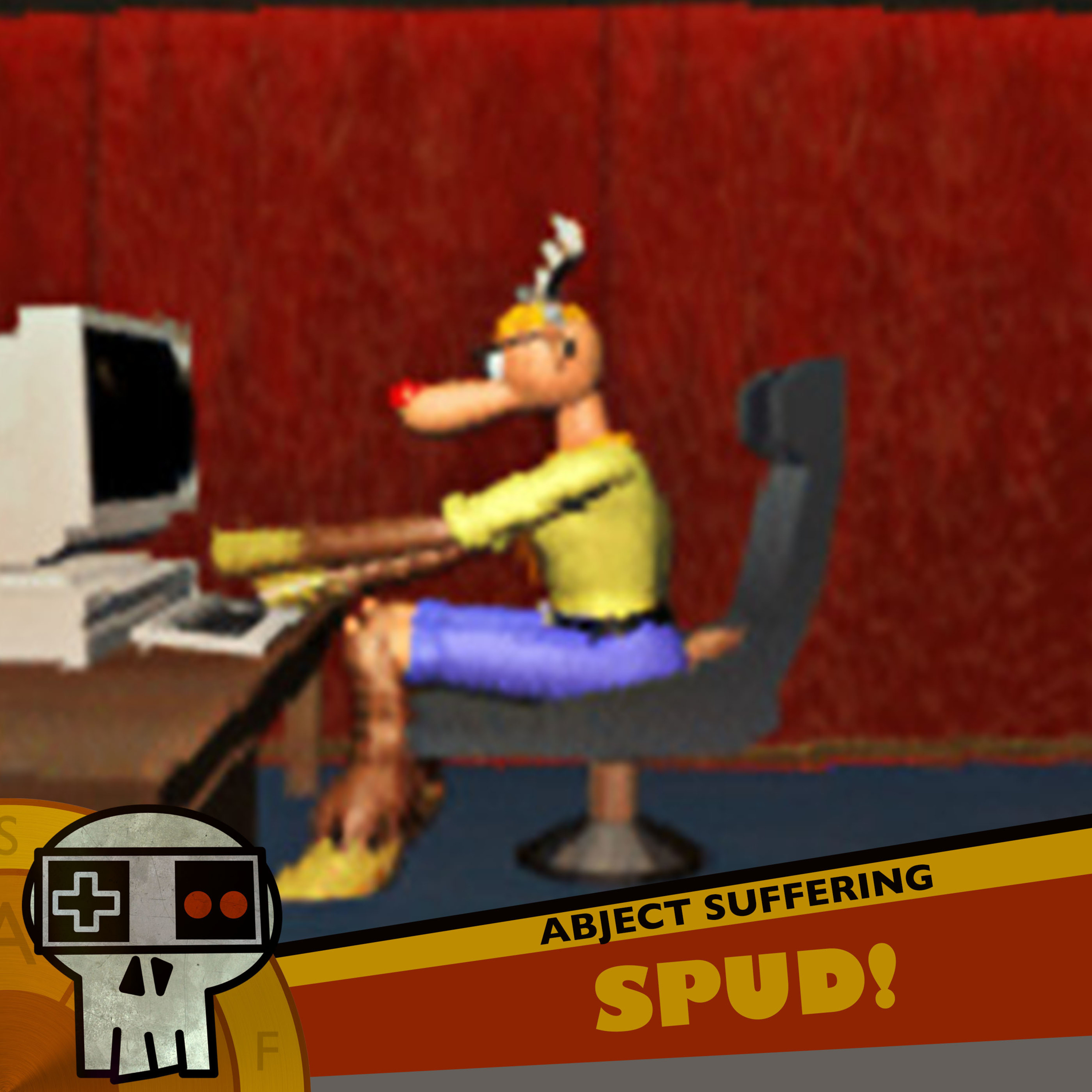 Abject Suffering 379: Spud!