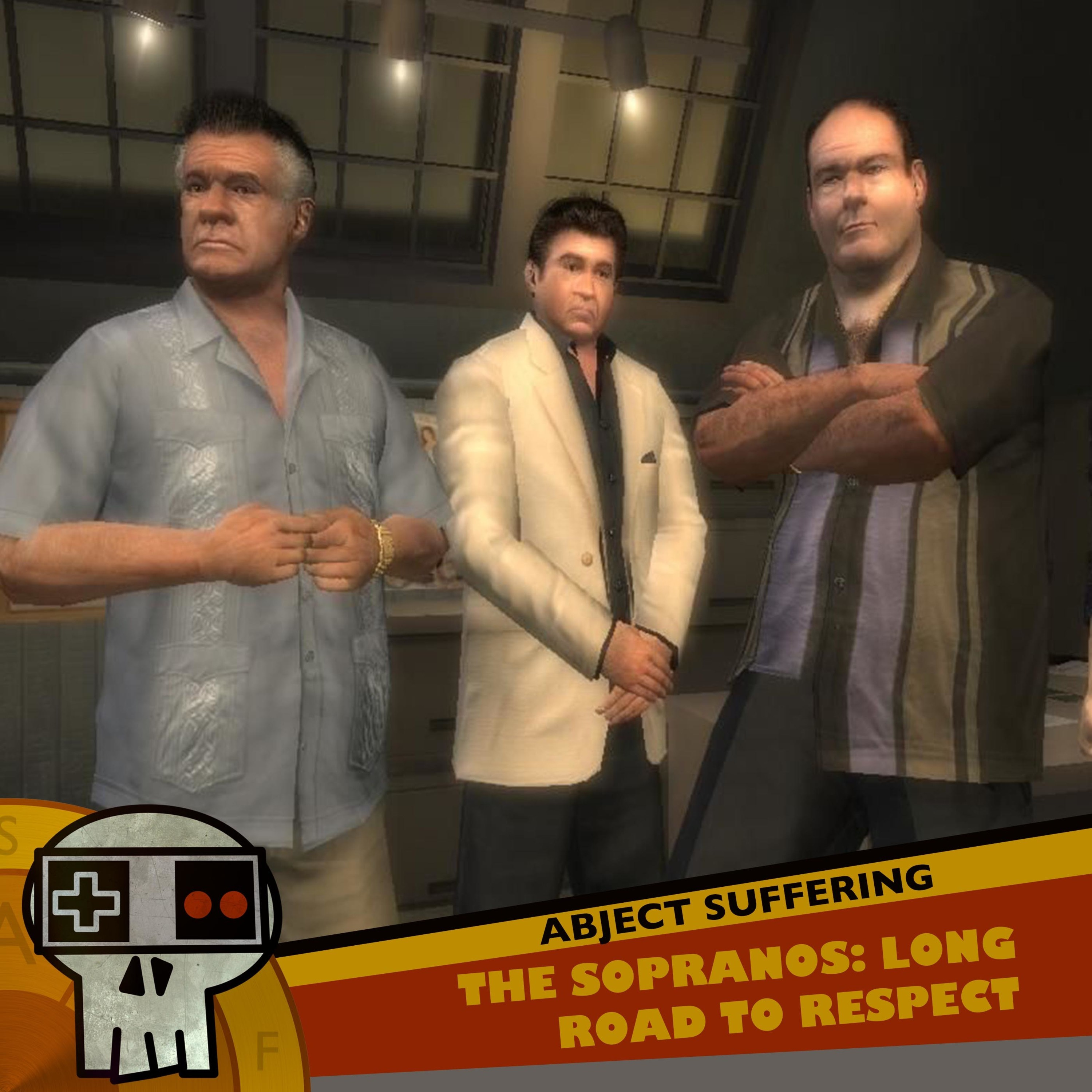 Abject Suffering 359: The Sopranos: Road to Respect