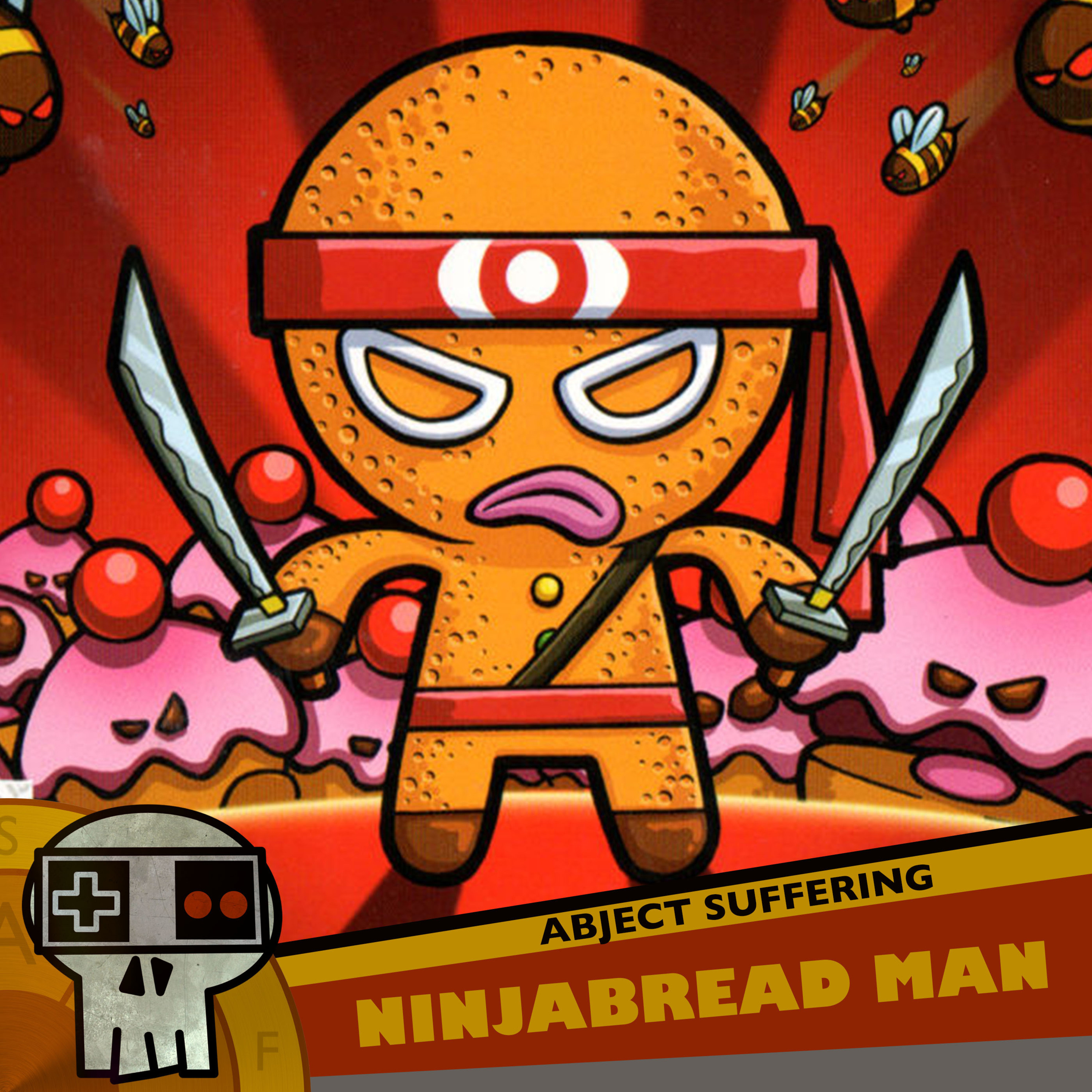 Abject Suffering 353: Ninjabread Man