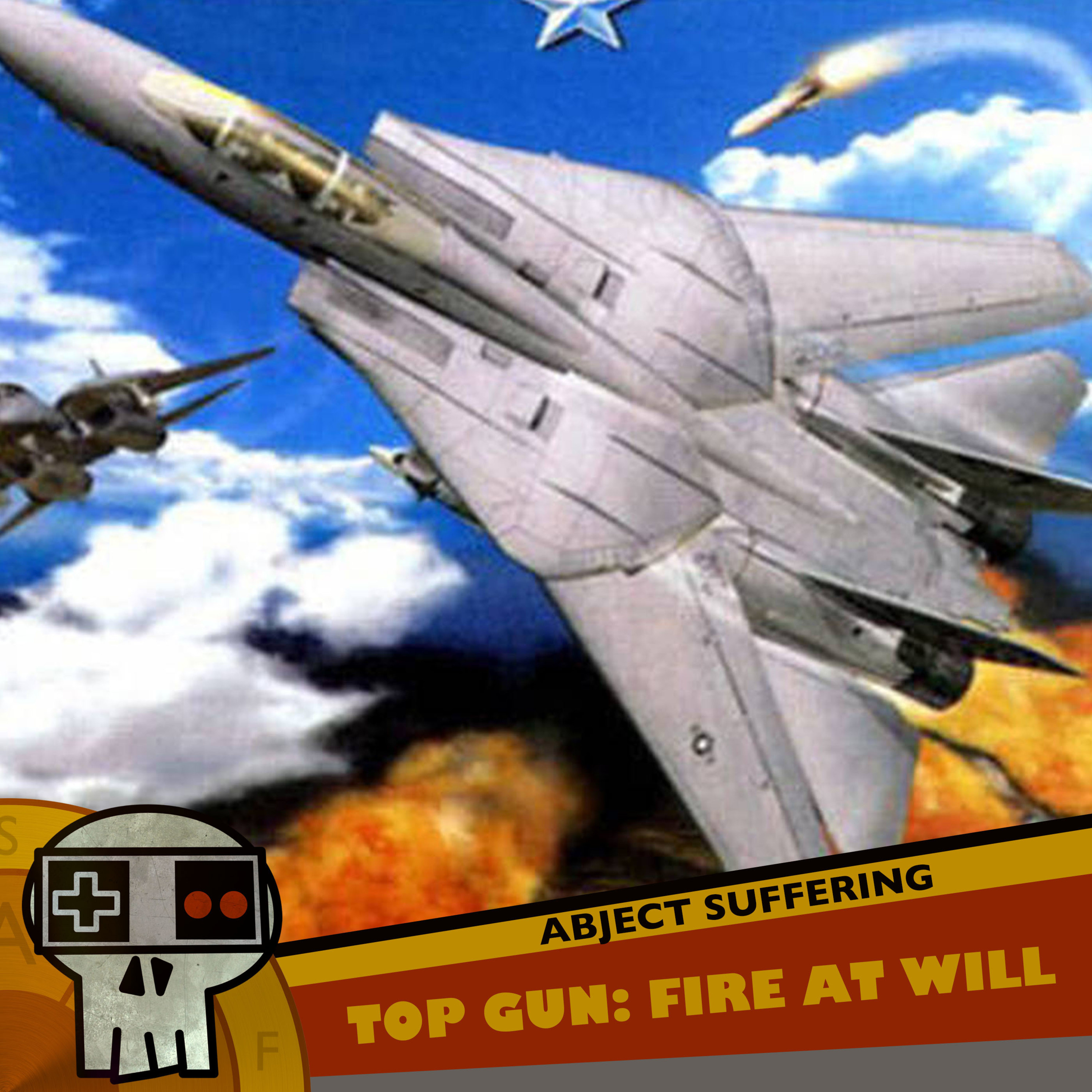 Abject Suffering 349: Top Gun: Fire at Will