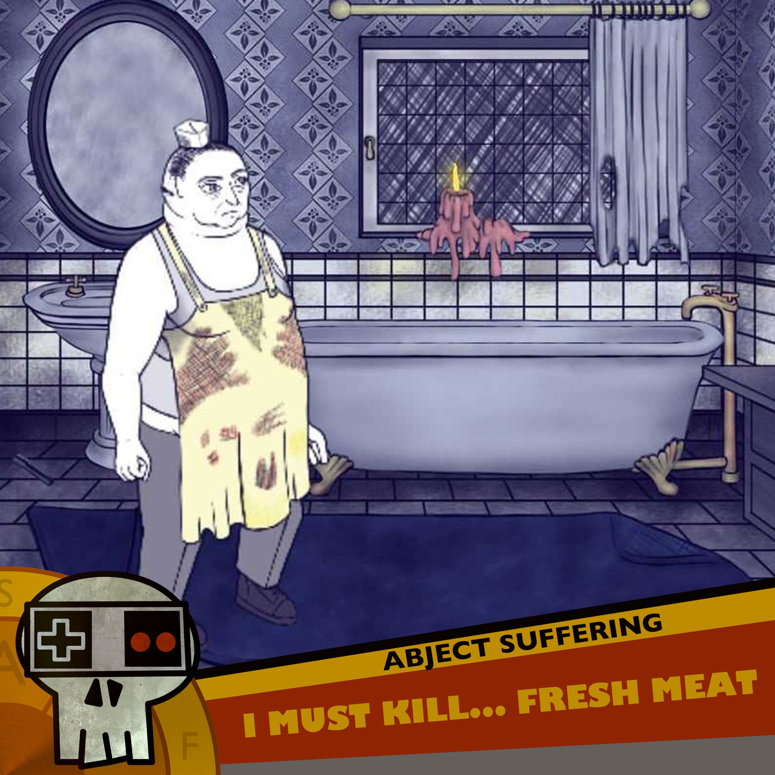 Abject Suffering 339: I must kill...: Fresh Meat