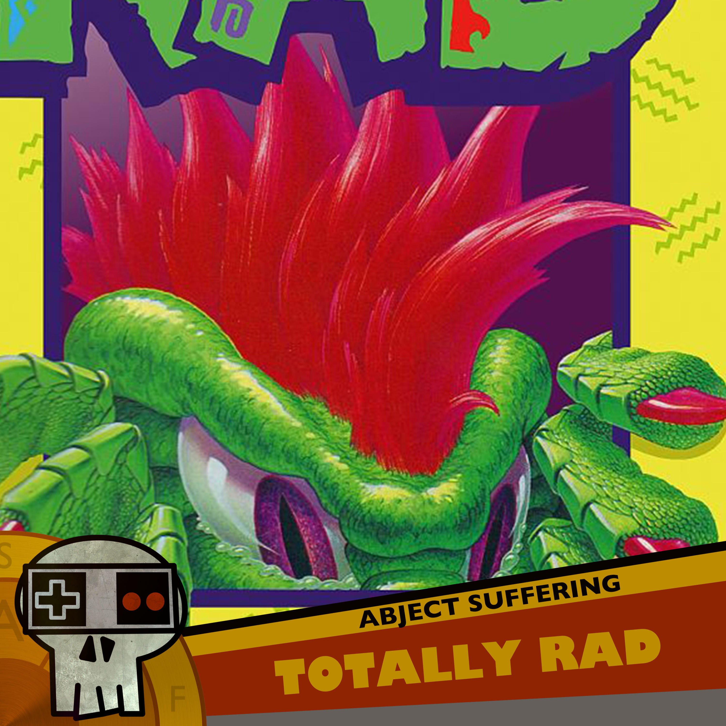 Abject Suffering 331: Totally Rad