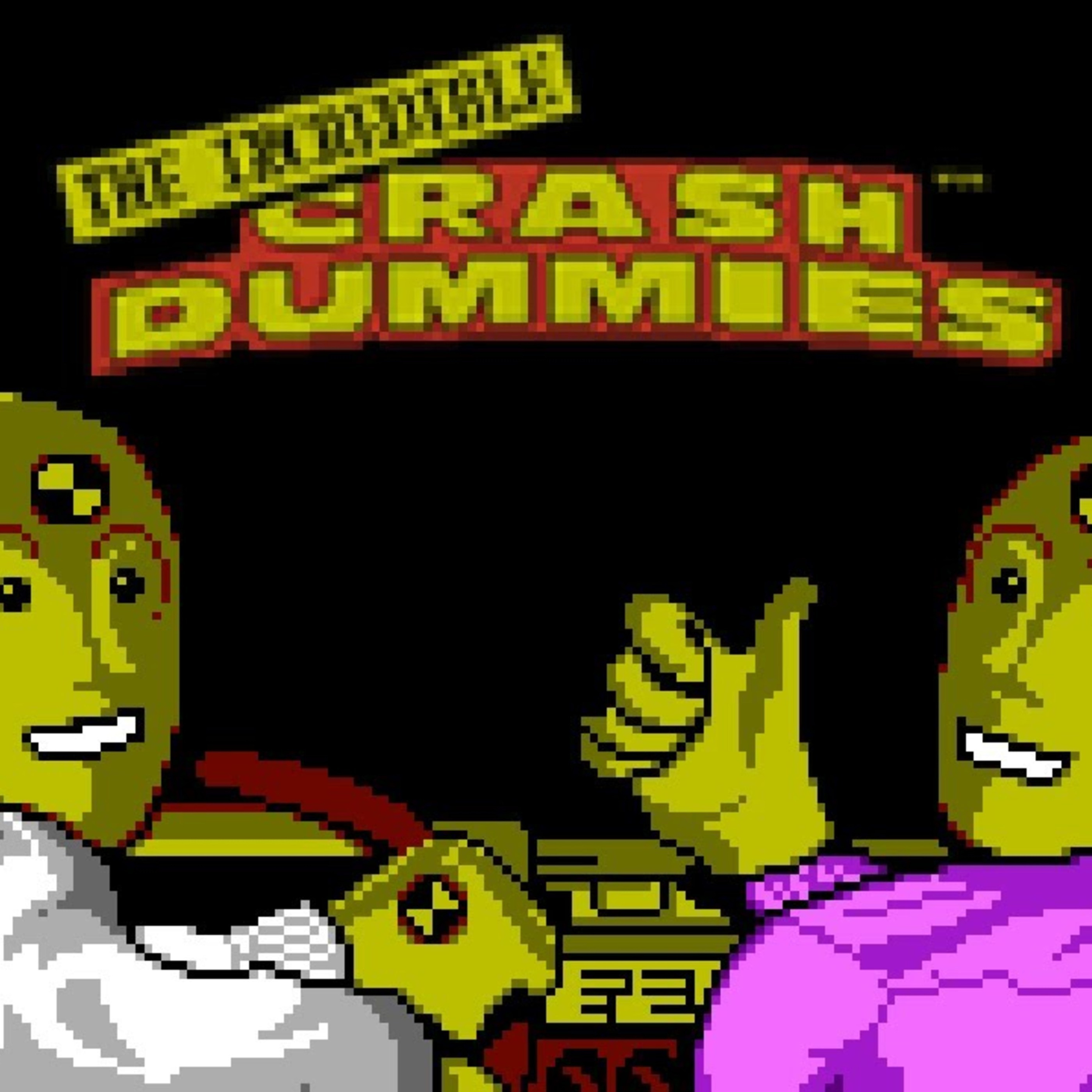 Abject Suffering 73: The Incredible Crash Test Dummies