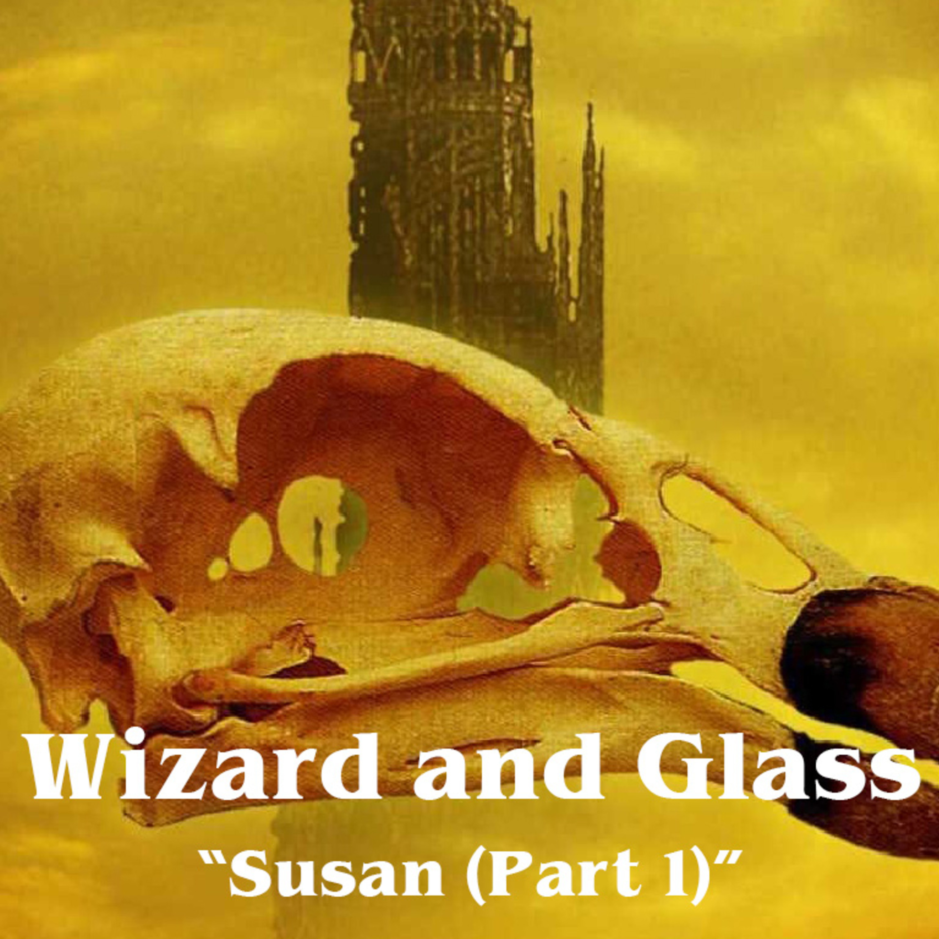 Episode 27: Wizard and Glass, "Susan (Part 1)"