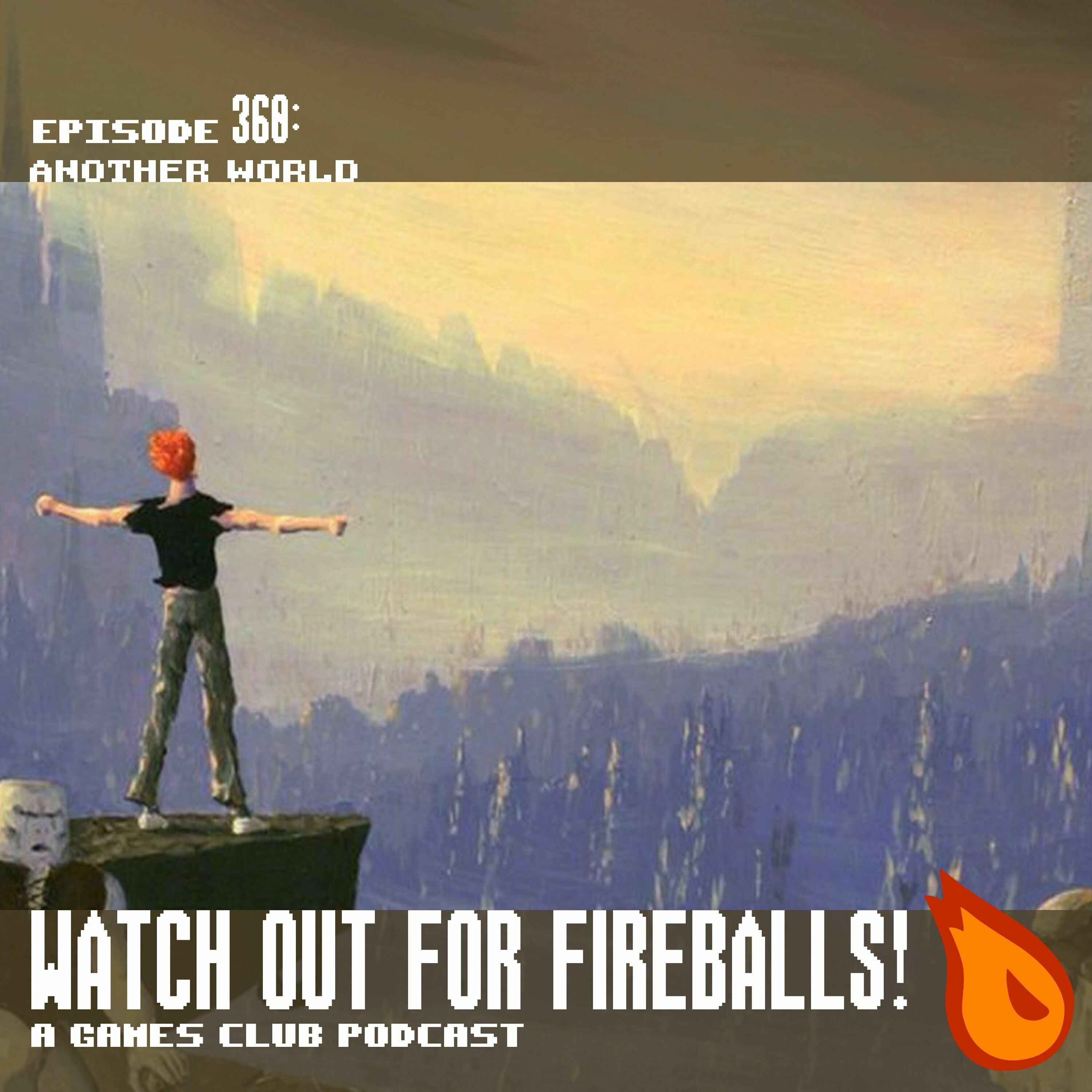 Watch Out for Fireballs! 360: Another World / Out of This World
