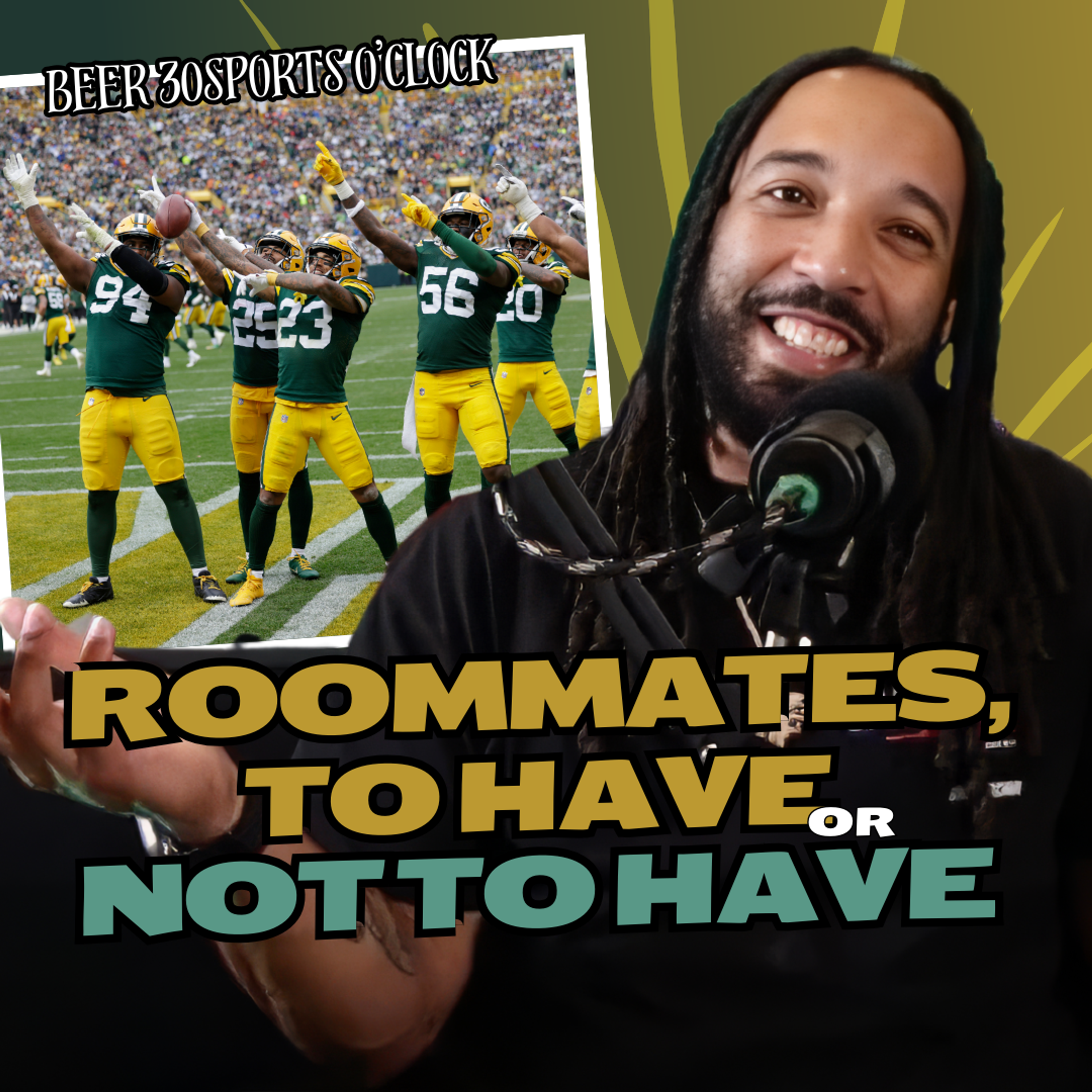 Beer 30 Sports O'clock: Roommates, to have or not to have episode artwork