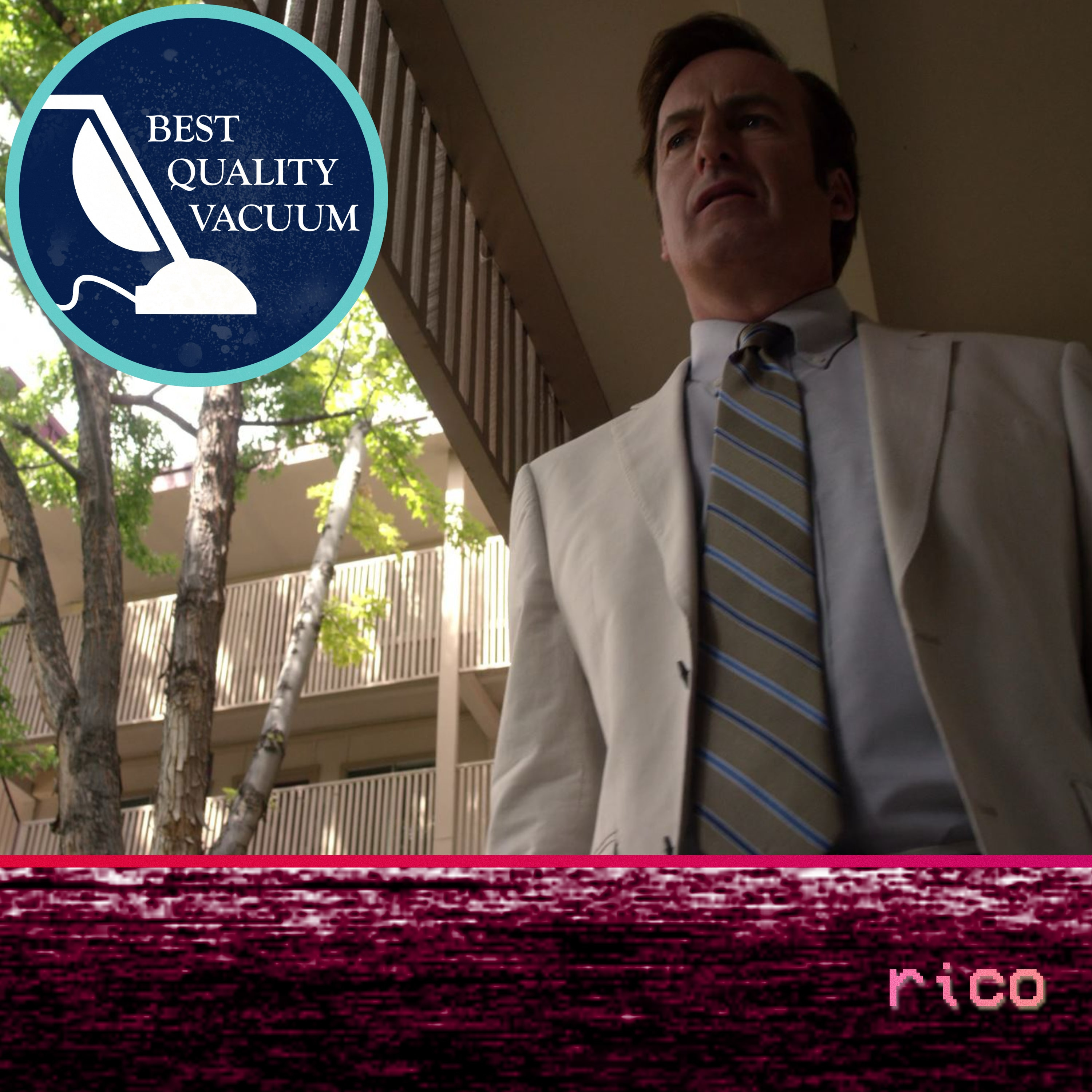 Best Quality Vacuum 76: RICO episode artwork