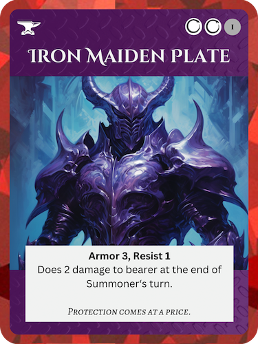 Epic Nether Relic. Iron Maiden Plate. Armor 3, Resist 1. Does 2 damage to bearer at the end of Summoner's turn.