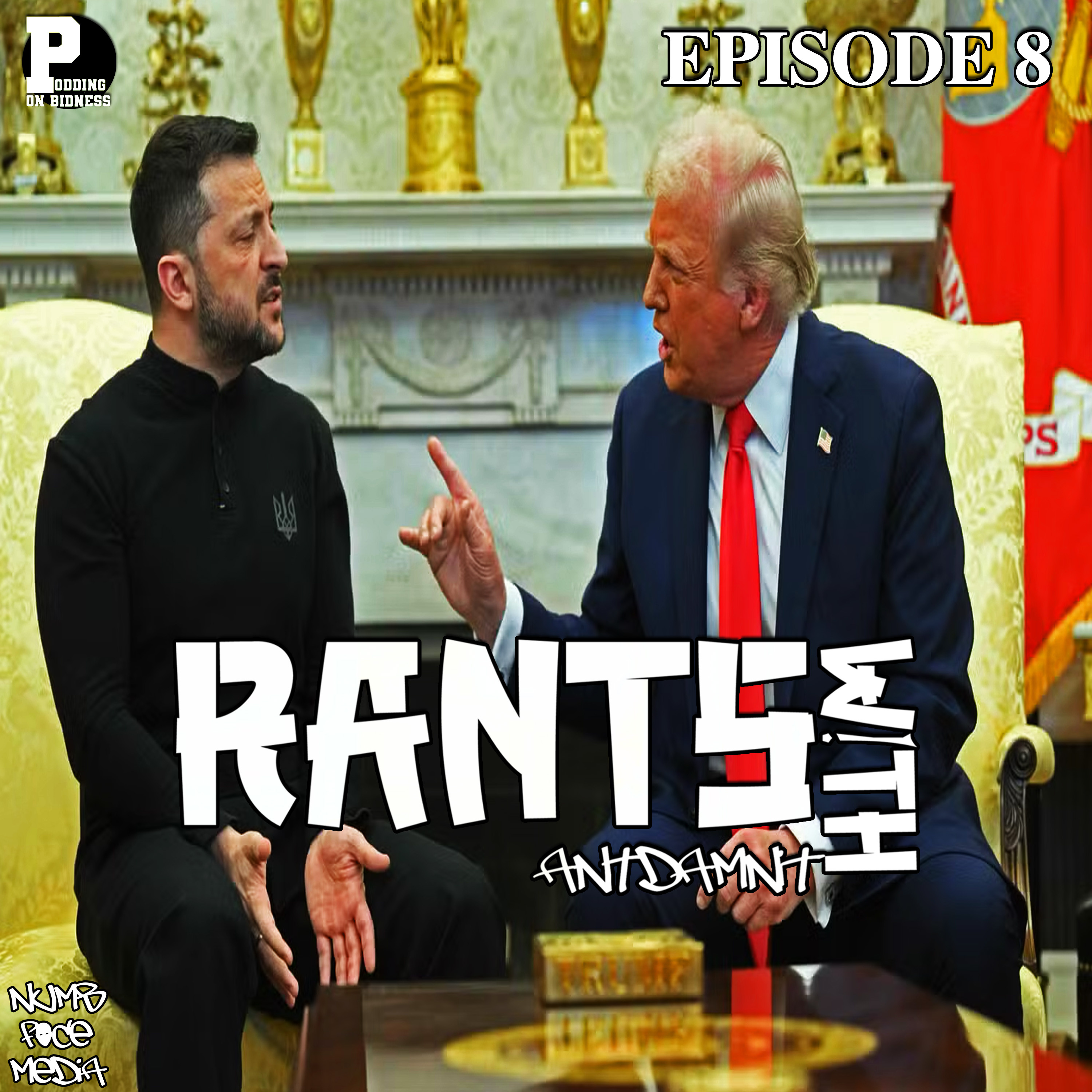 RANT 8 | WHITE MALE VALIDATION