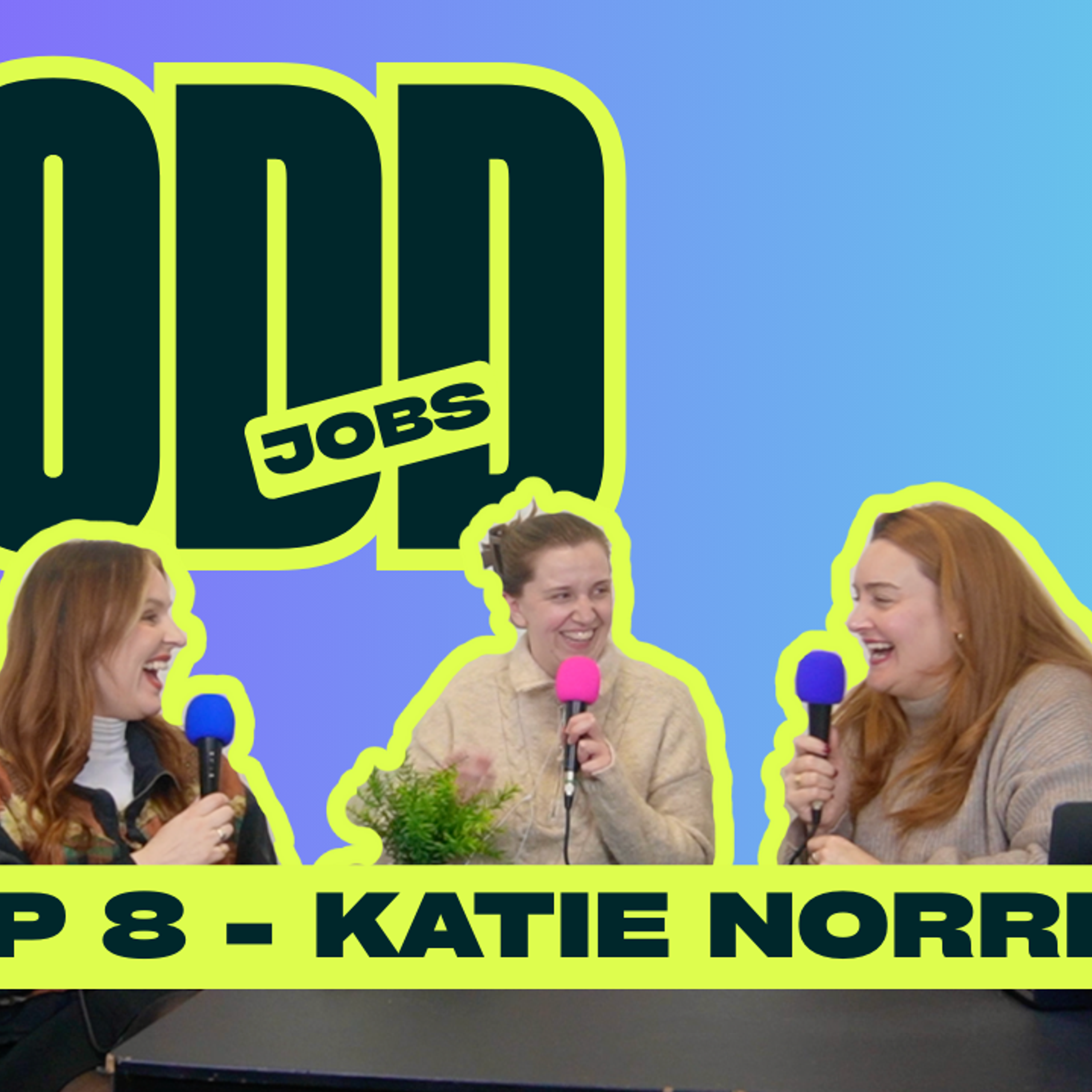 Ep 8 Katie Norris episode artwork